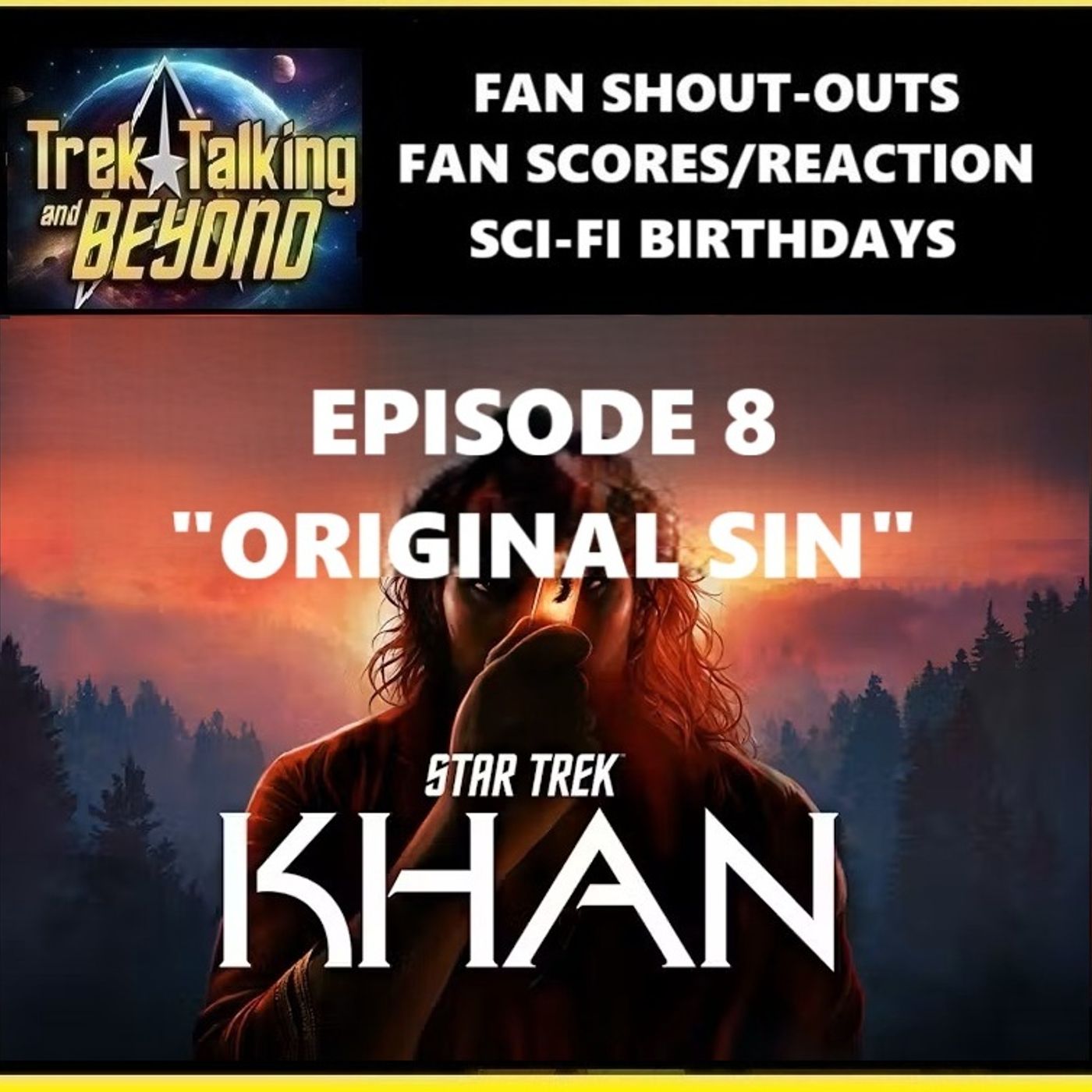 Episode 663 – Khan audio drama episode 8 “Original Sin” review