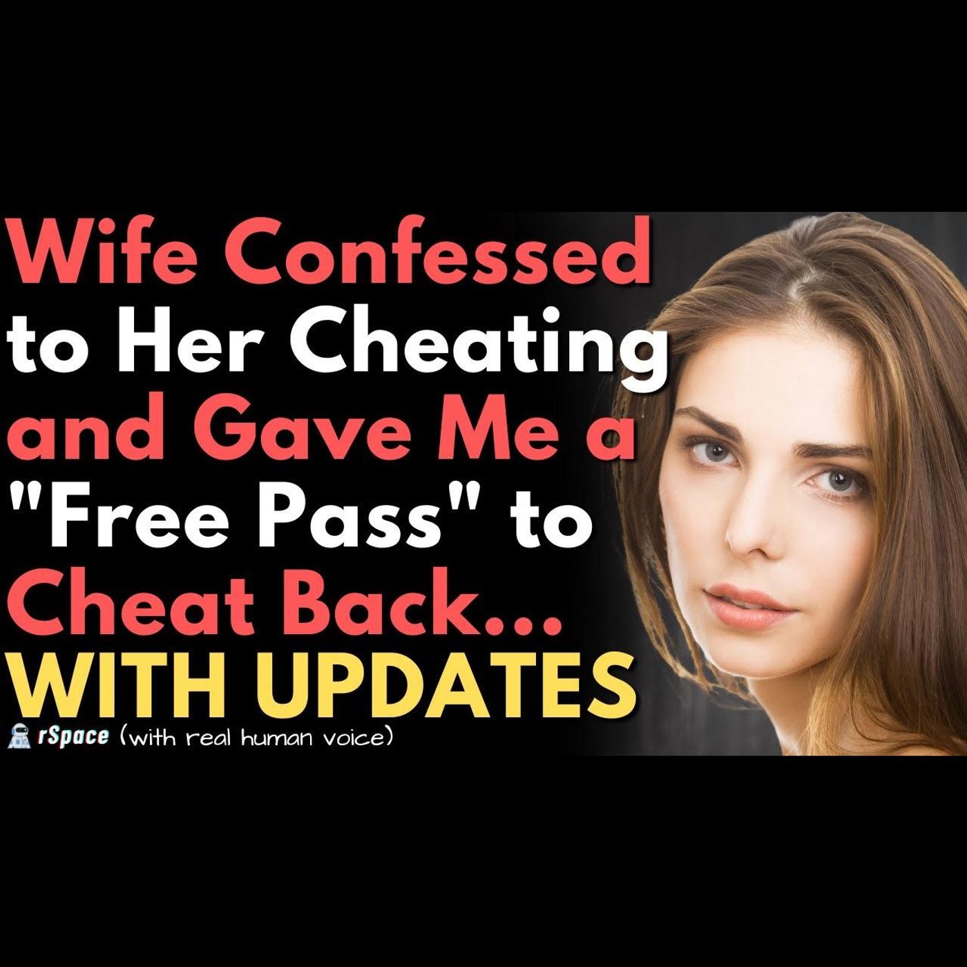 Wife Confessed to Cheating and Gave Me a "Free Pass" to Cheat Back at Any Time... episode artwork