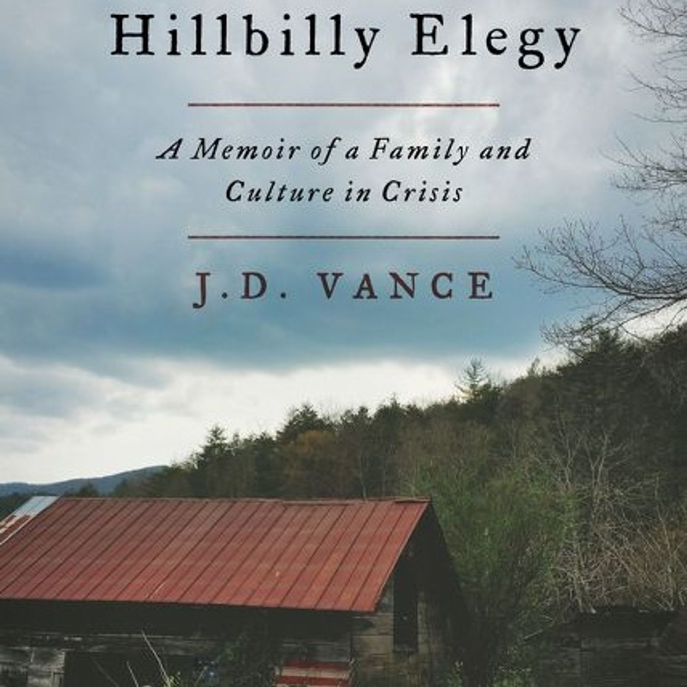 'Hillbilly Elegy' by J. D. Vance - Dueling Dialogues Ep.152 episode artwork