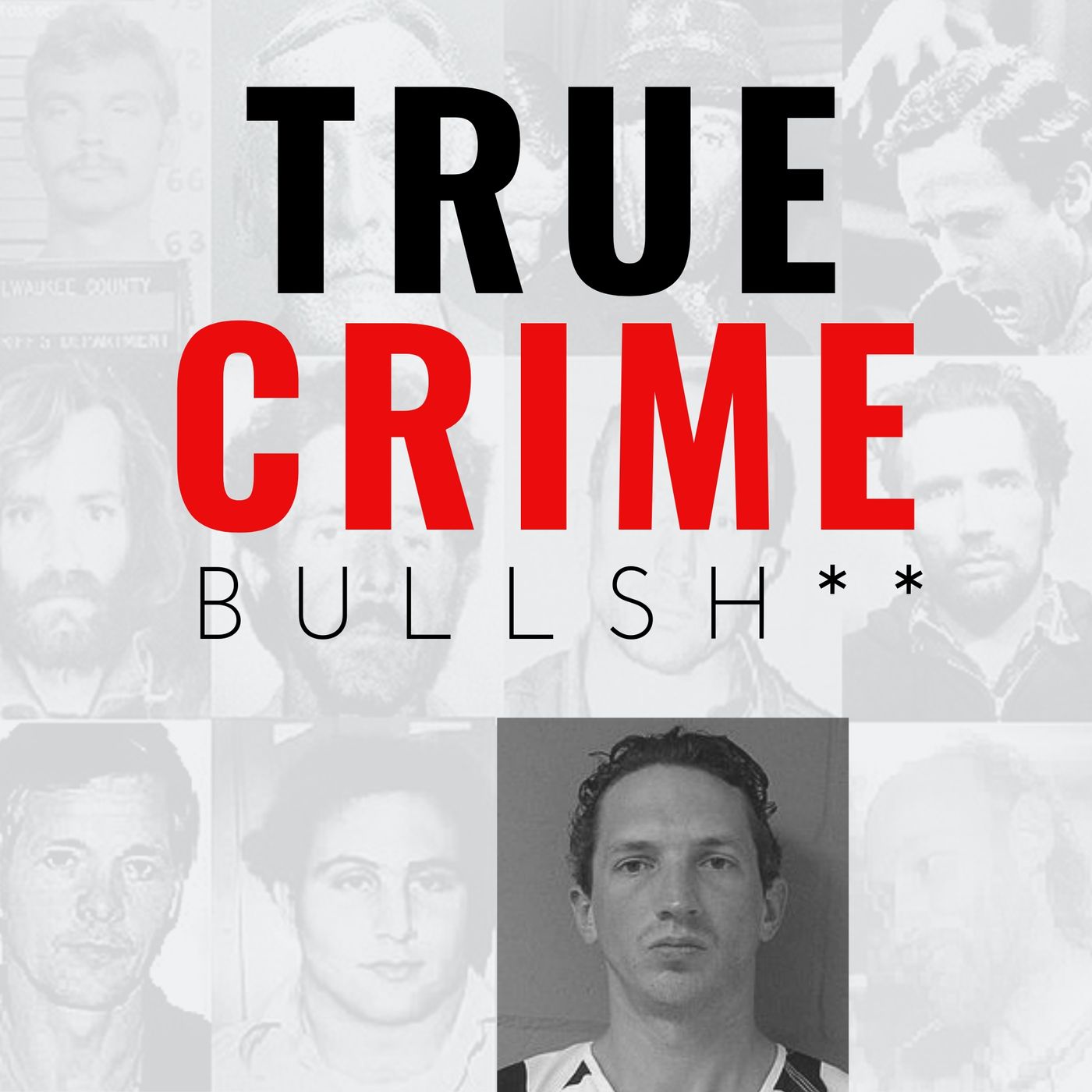 A new podcast from Josh: True Crime Bullsh**
