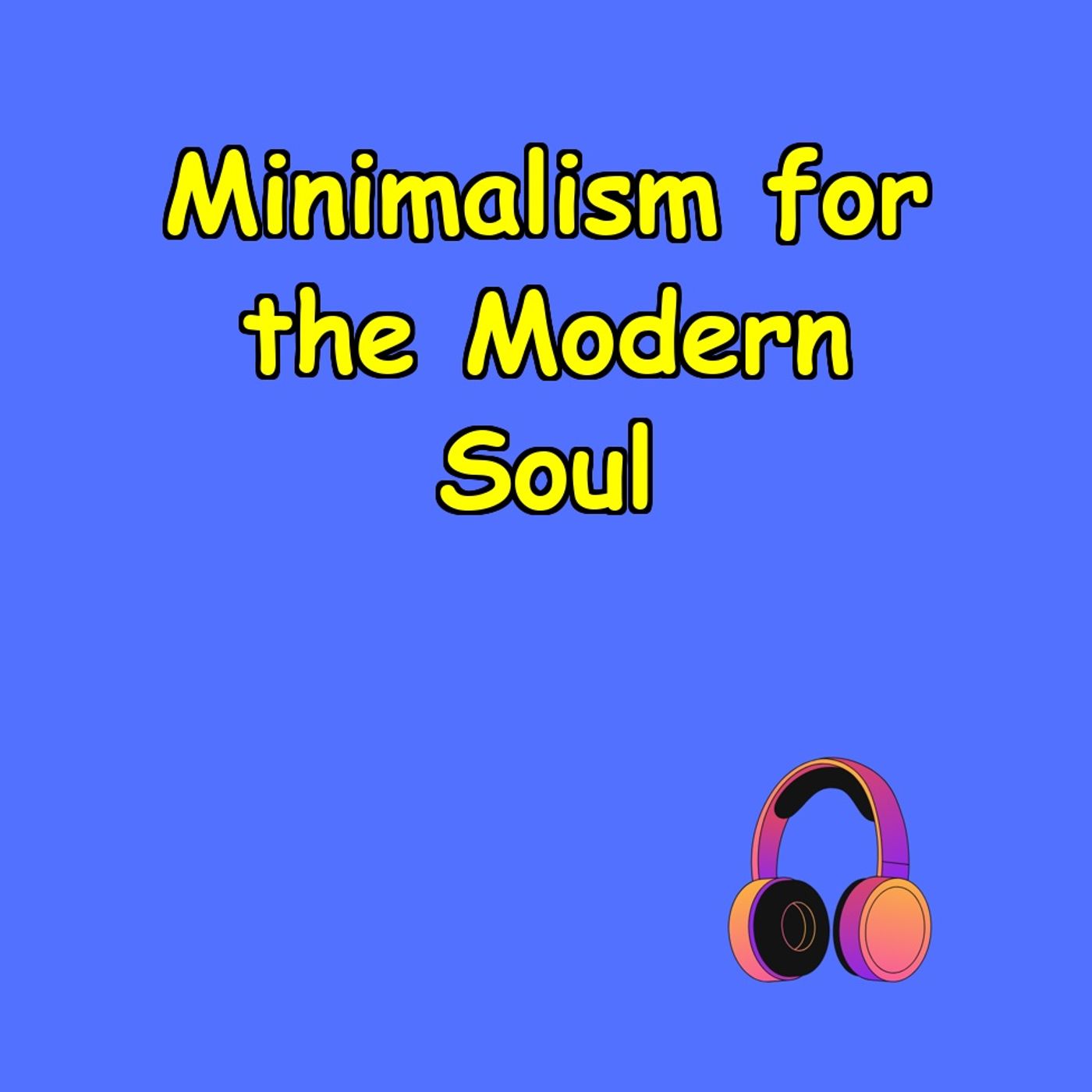 Minimalism for the Modern Soul | Daily Reset,