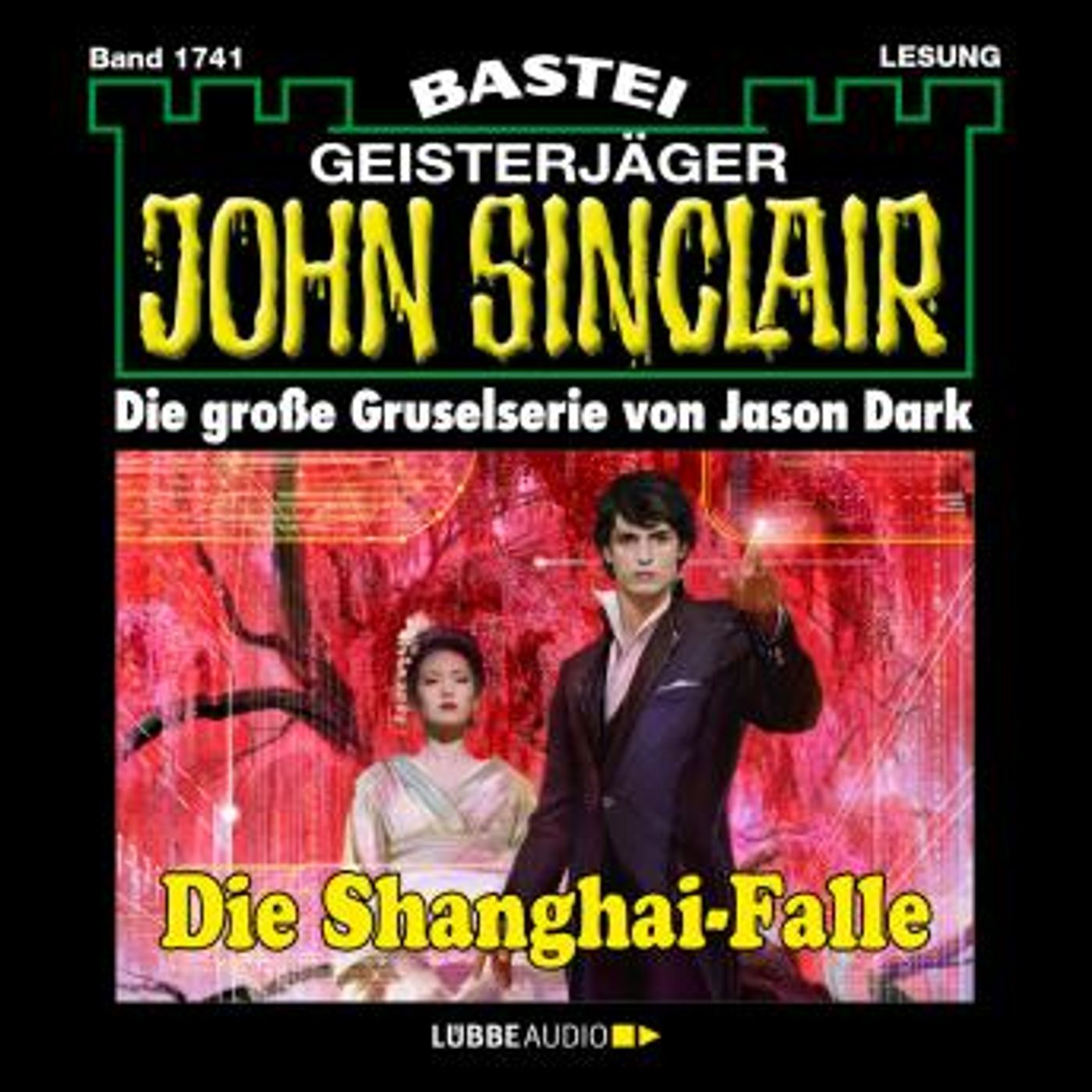 [German] - Die Shanghai-Falle - John Sinclair, Band 1741 (Ungekürzt) by Jason Dark episode artwork