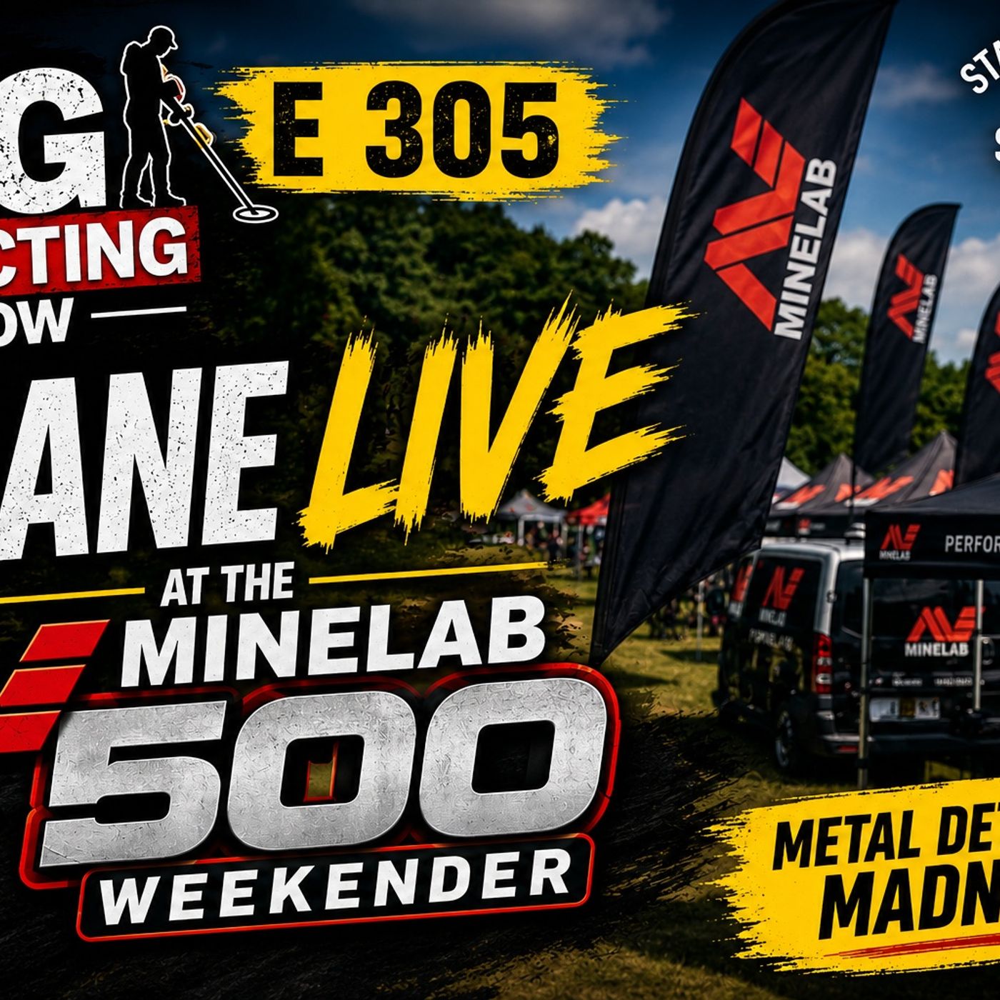 E305 With Shane Holdcroft at the Minelab 500 weekender episode artwork