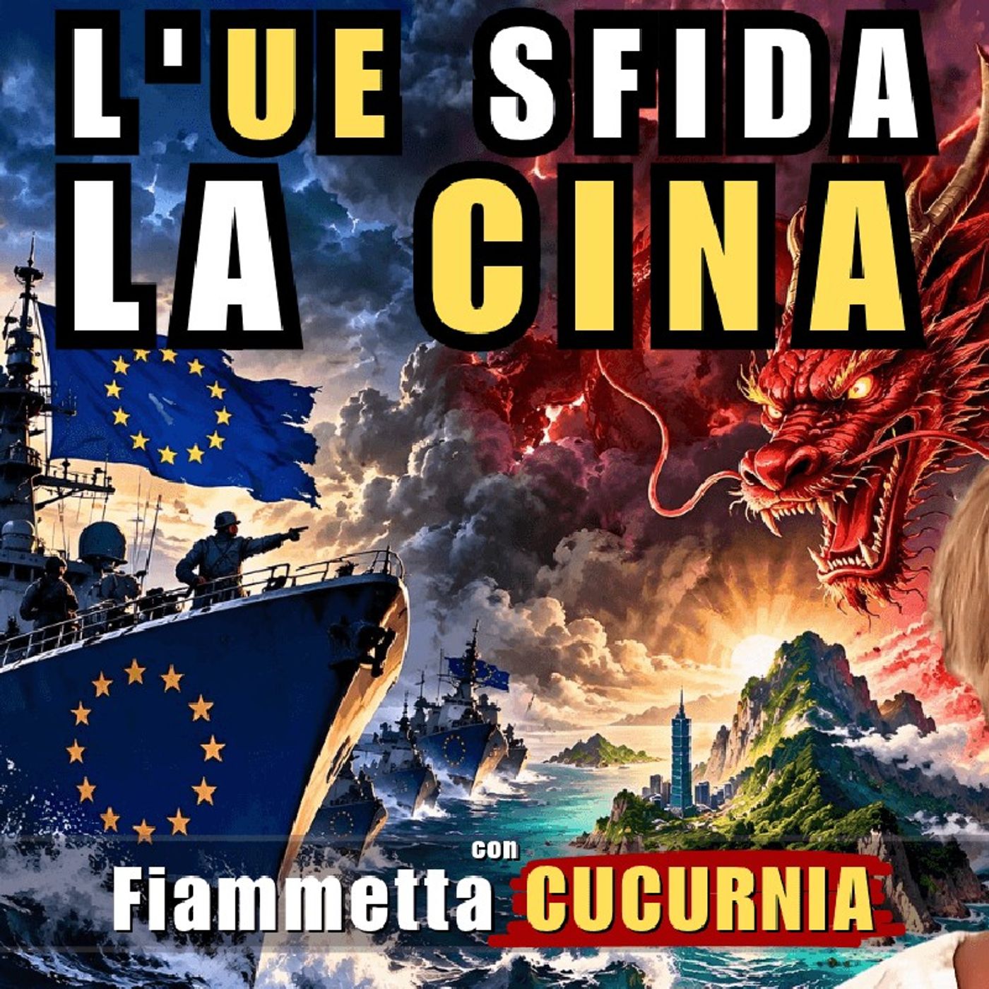 🇪🇺🇨🇳 L'UE SFIDA LA CINA: presidio navale a #TAIWAN | Il Punt🔴 di Vista di Fiammetta CUCURNIA episode artwork