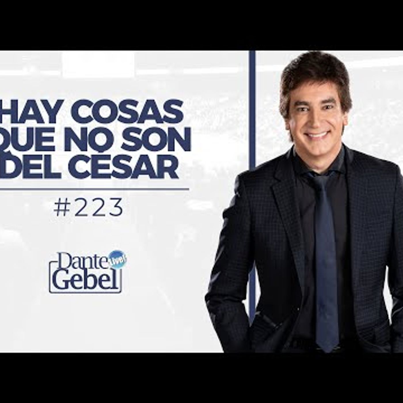 Predicas de Dante Gebel #223  Hay cosas que no son del César
