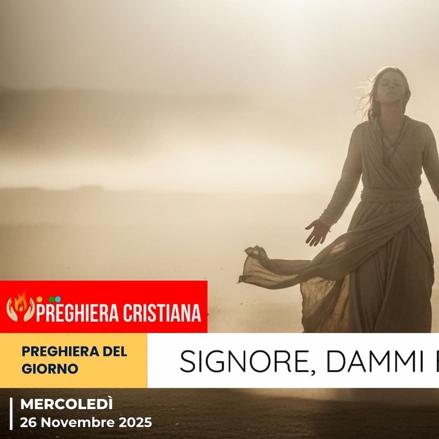 Preghiera del giorno 26 Novembre 2025 - Signore, dammi forza nella prova episode artwork