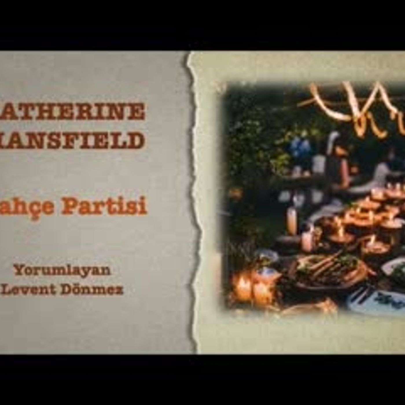 Katherine Mansfield - Bahçe Partisi