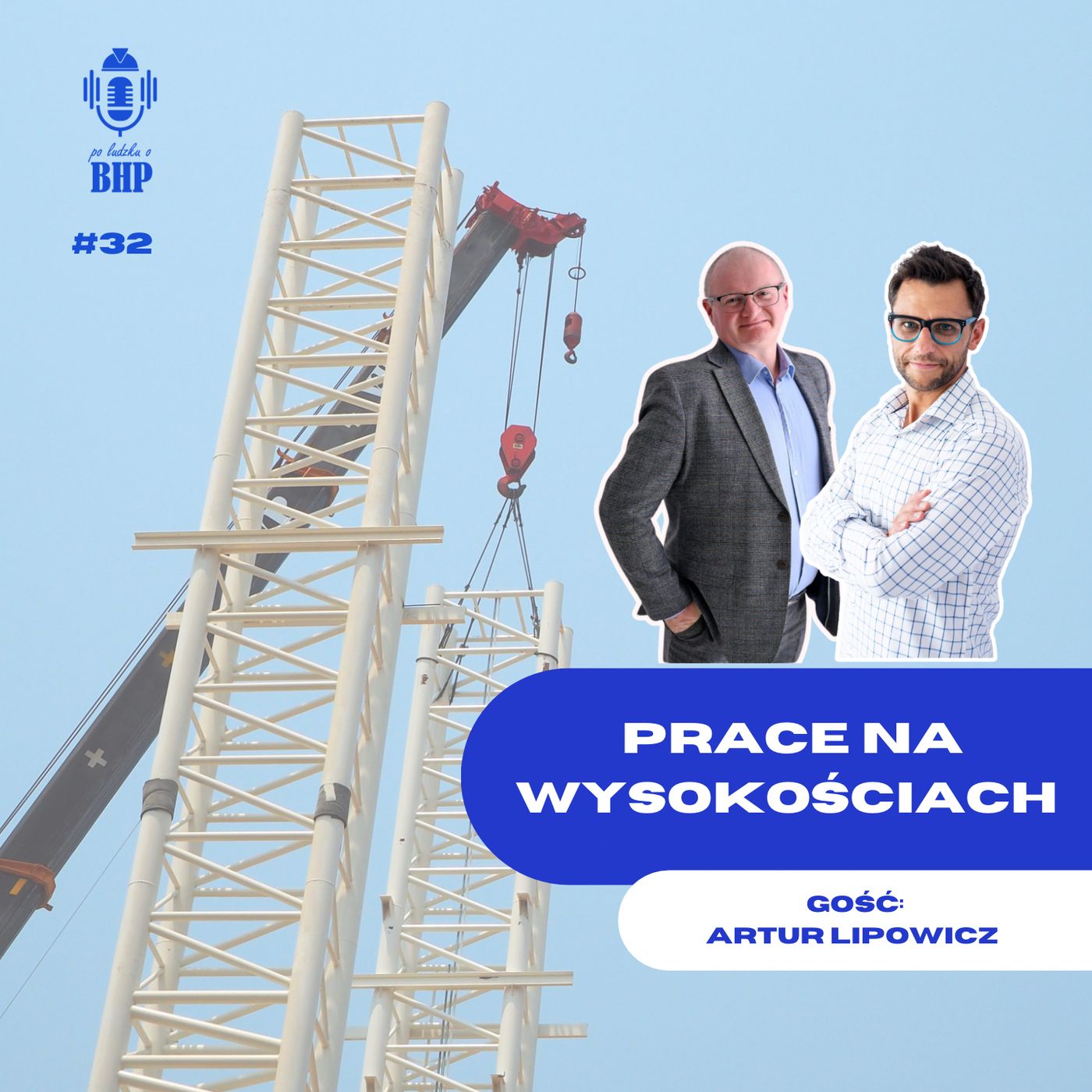 Odcinek 32_Prace na wysokosci cz.1 czyli jak sie do tego zabrac by było bezpiecznie episode artwork