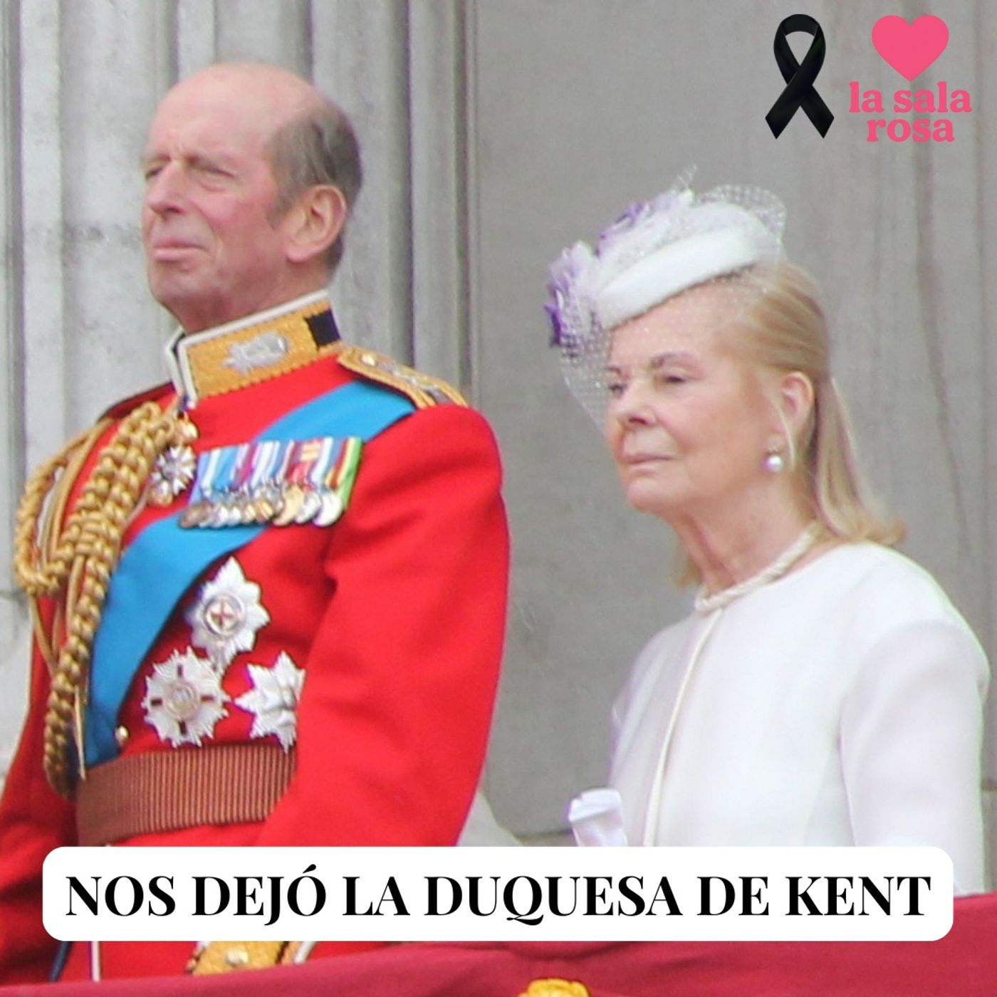 LSR T2. Rosa Exprés: Falleció la duquesa de Kent