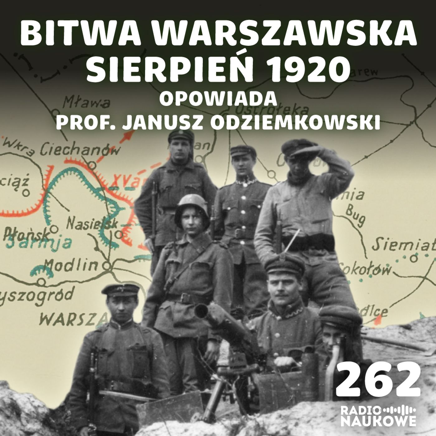 #262 Bitwa Warszawska 1920 r. – jakim cudem Polska zatrzymała bolszewików? | prof. Janusz Odziemkowski