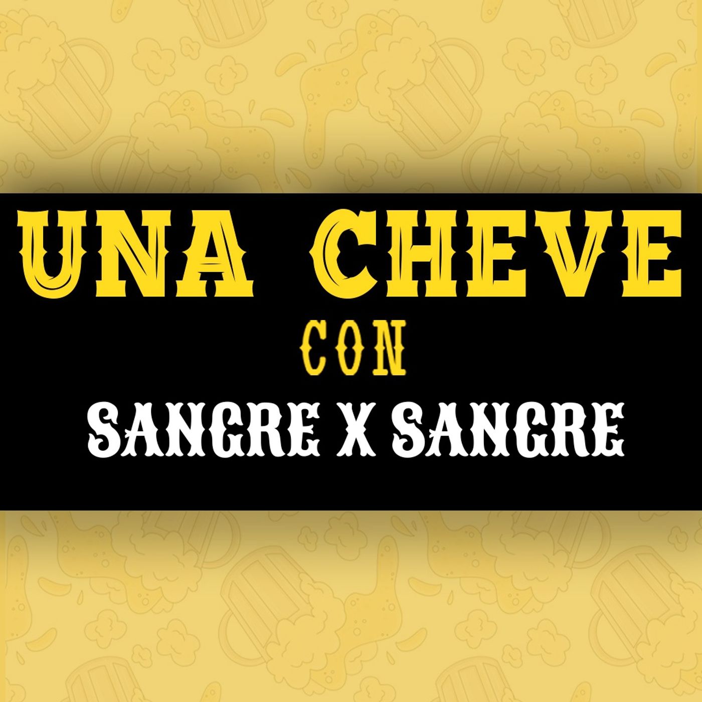 Una Cheve Con
