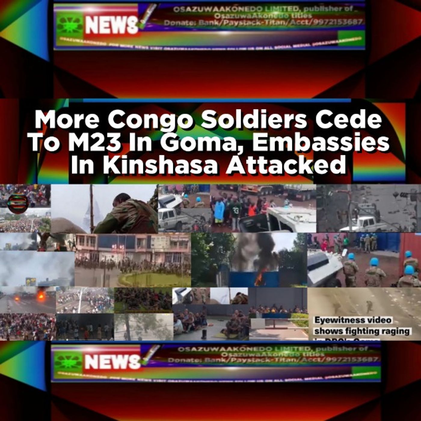 More Congo Soldiers Cede To M23 In Goma, Embassies In Kinshasa Attacked episode artwork