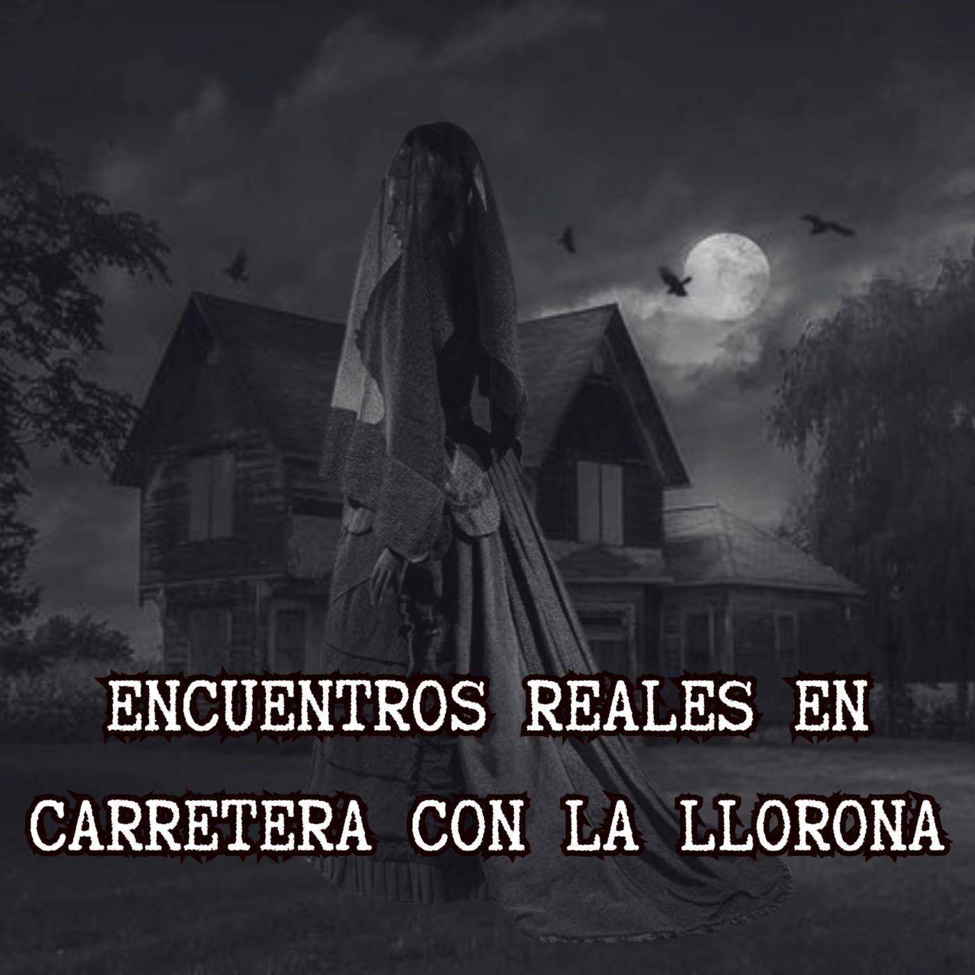 ENCUENTROS REALES CON LA LLORONA