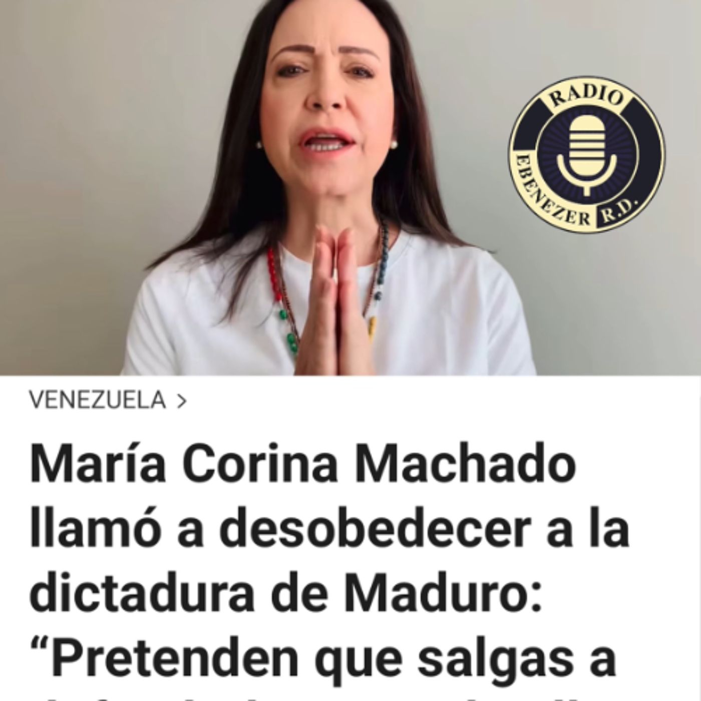 María Corina Machado llamó a desobedecer a la dictadura de Maduro