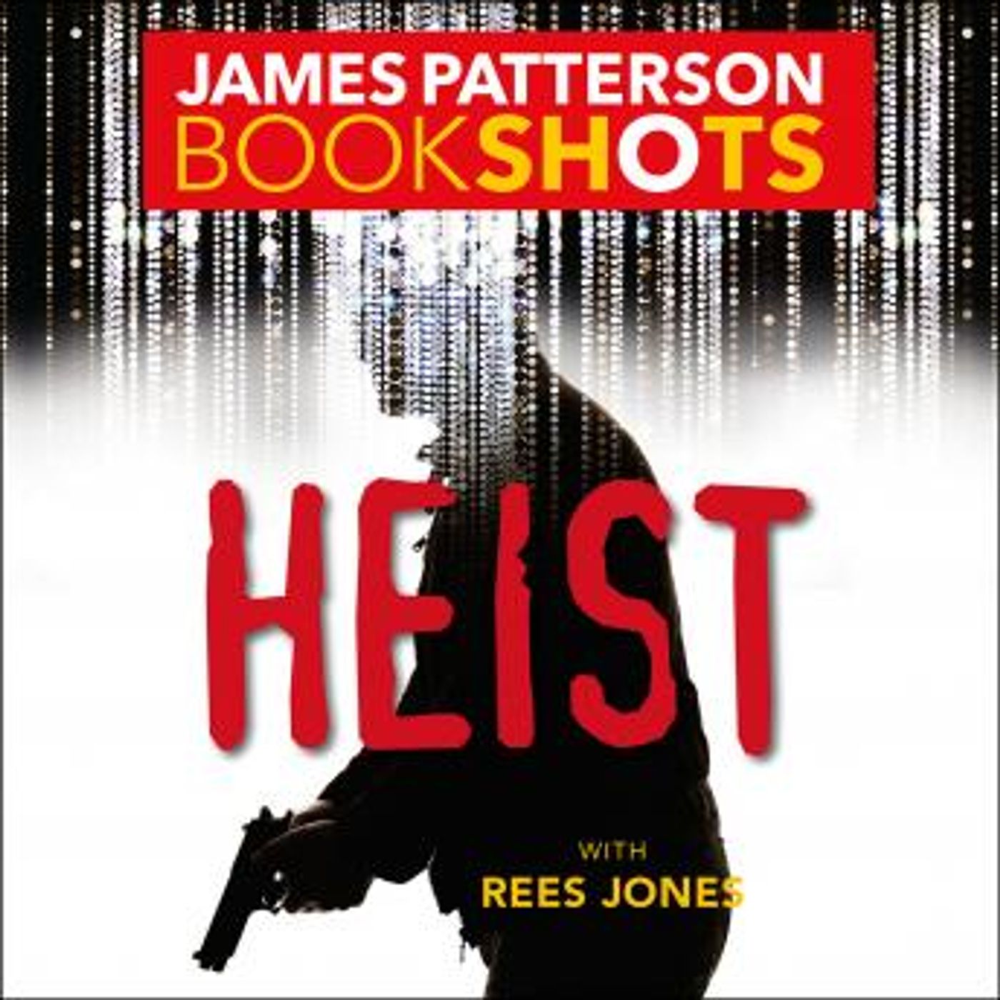 Heist by James Patterson, Rees Jones episode artwork