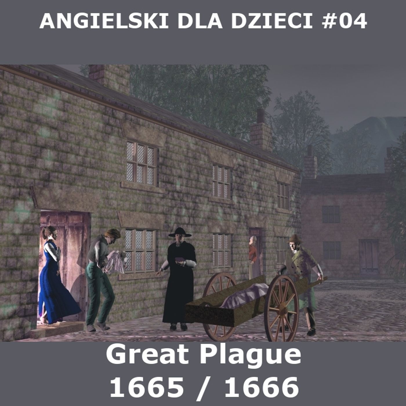 04 - Wielka zaraza w 1665