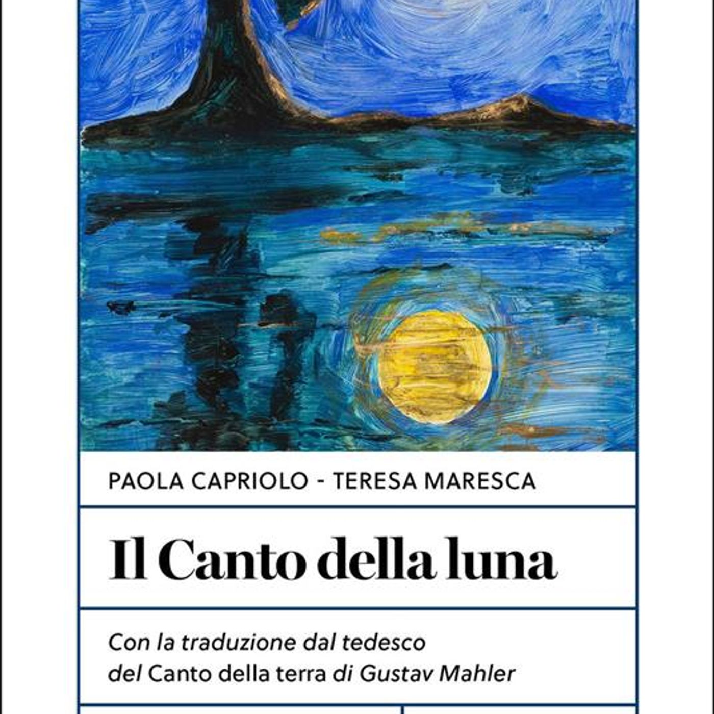 Paola Capriolo, Teresa Maresca "Il canto della luna" episode artwork