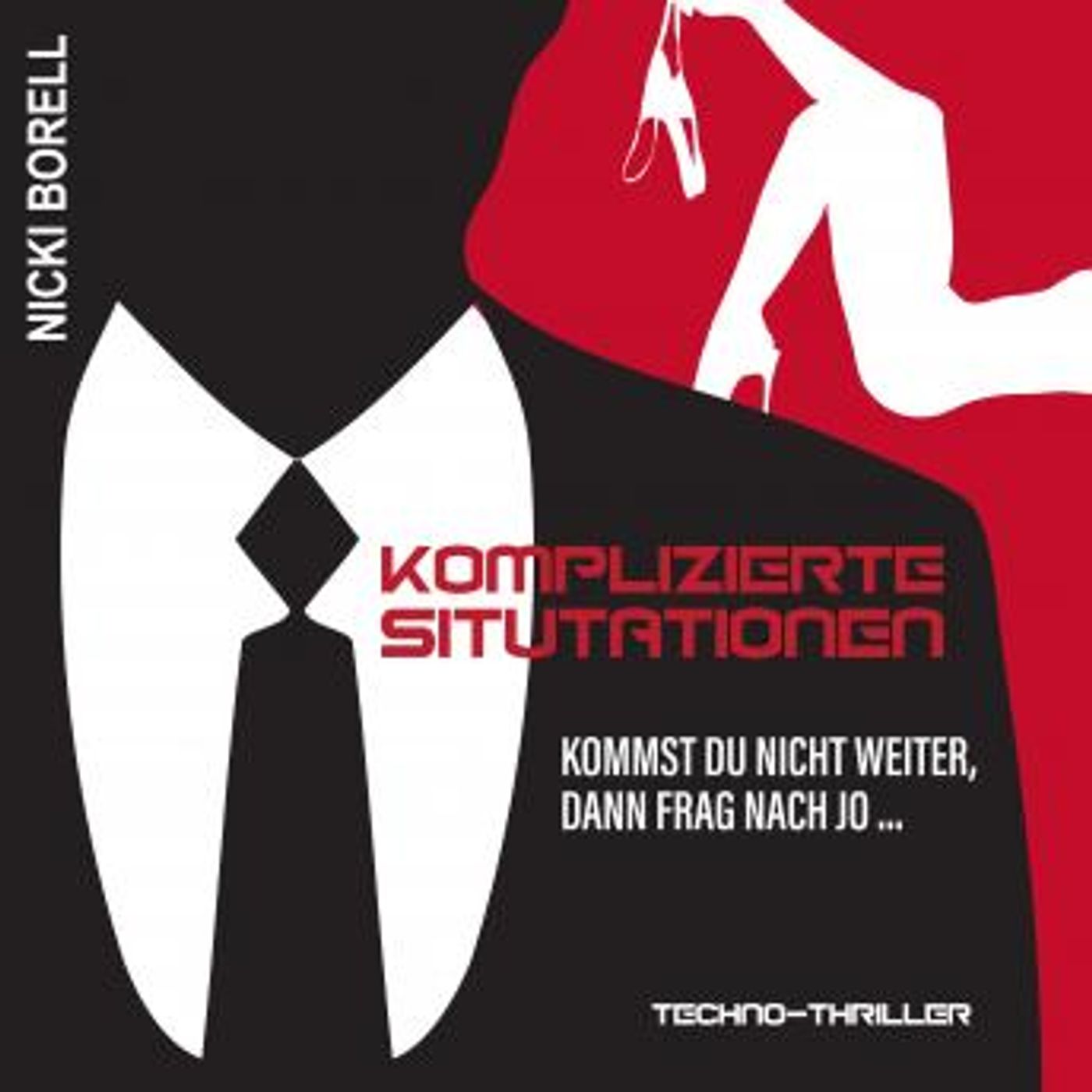 [German] - Komplizierte Situationen: Kommst du nicht weiter, dann frag nach Jo... by Nicki Borell episode artwork