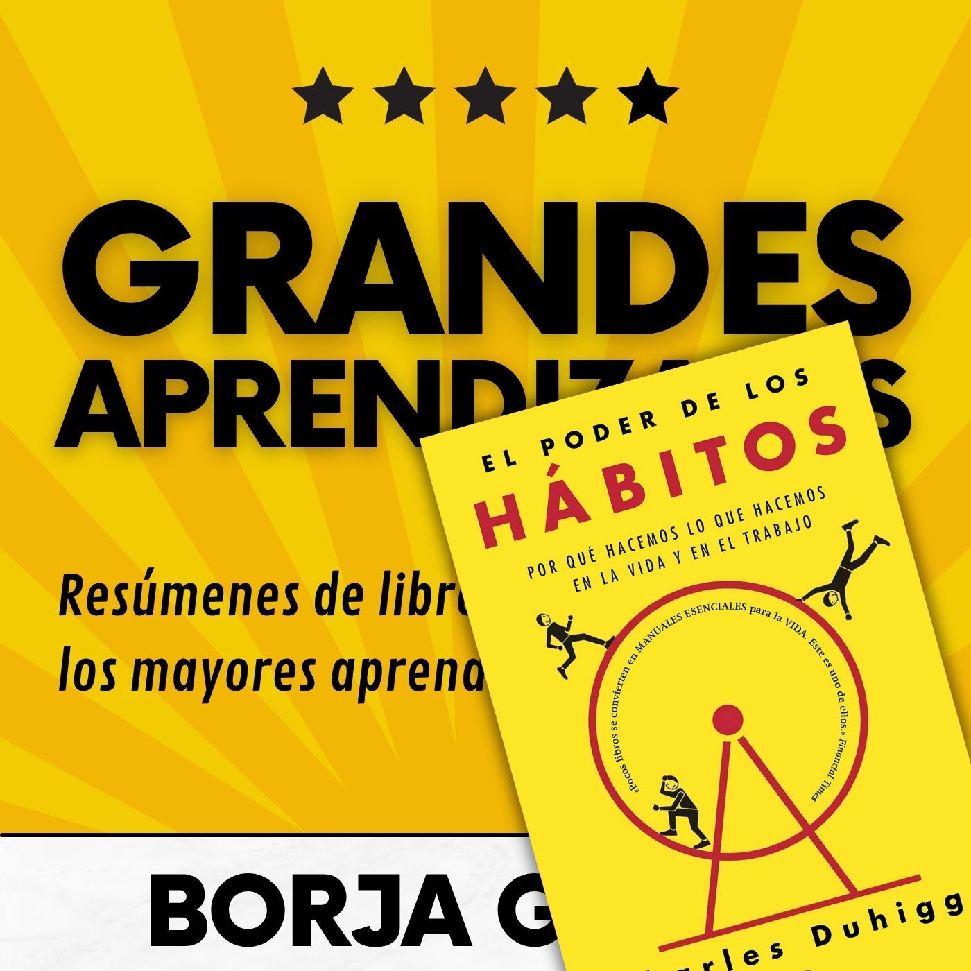 57: El poder de los hábitos de Charles Duhigg: Resumen del libro con aprendizajes