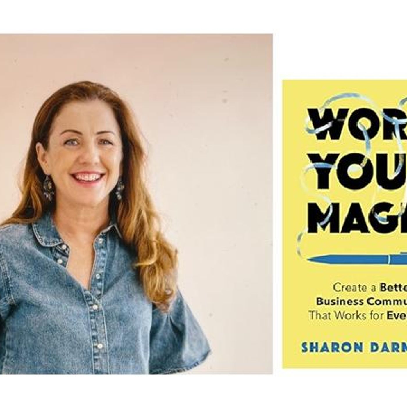 Author Sharon Darmody discusses WORK YOUR MAGIC on #ConversationsLIVE episode artwork