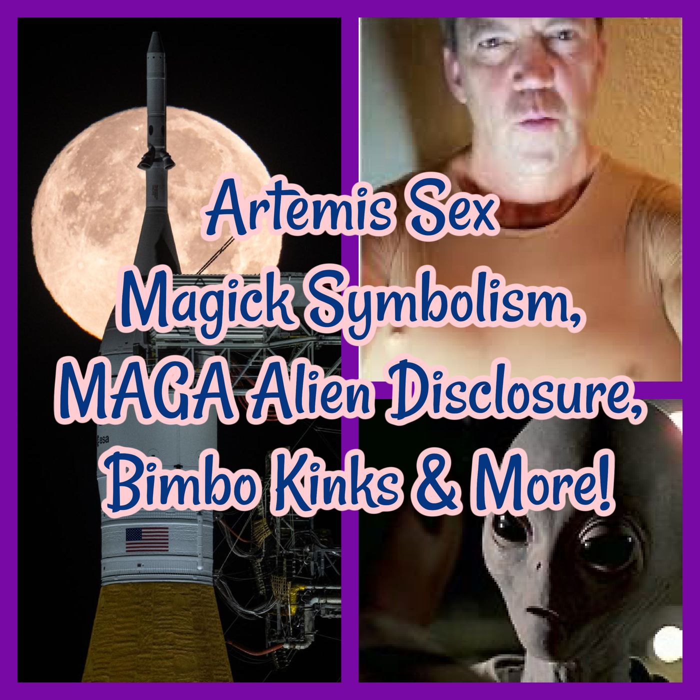 Artemis Sex Magick Symbolism, MAGA Alien Disclosure, Bimbo Kinks & More!