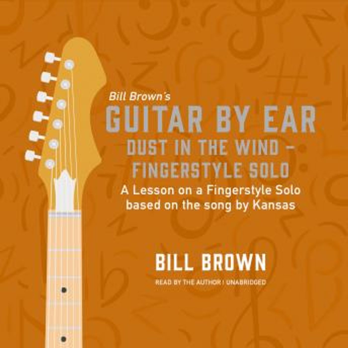 Dust in the Wind – fingerstyle solo: A lesson on a fingerstyle solo based on the song by Kansas by Bill Brown episode artwork