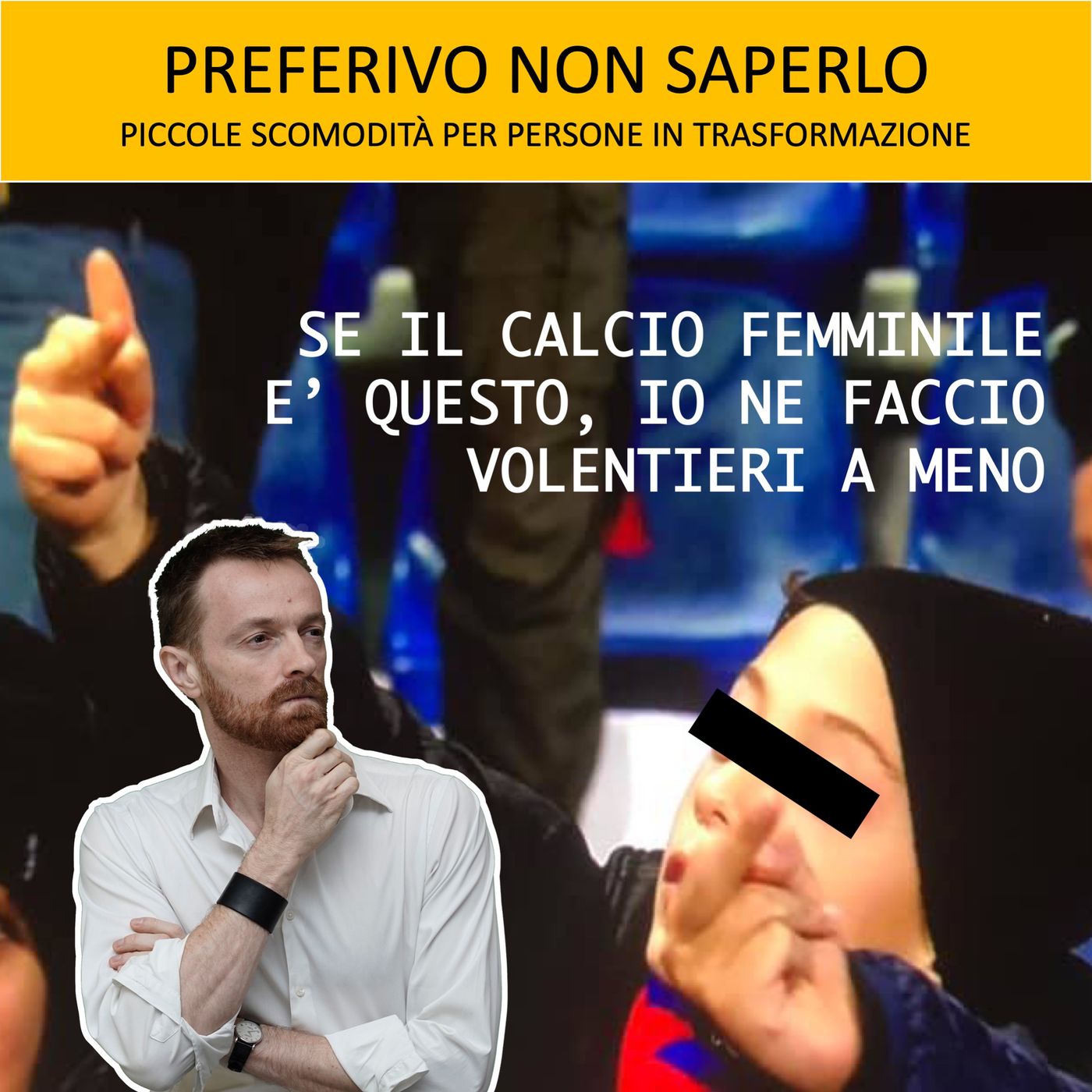 Preferivo non saperlo