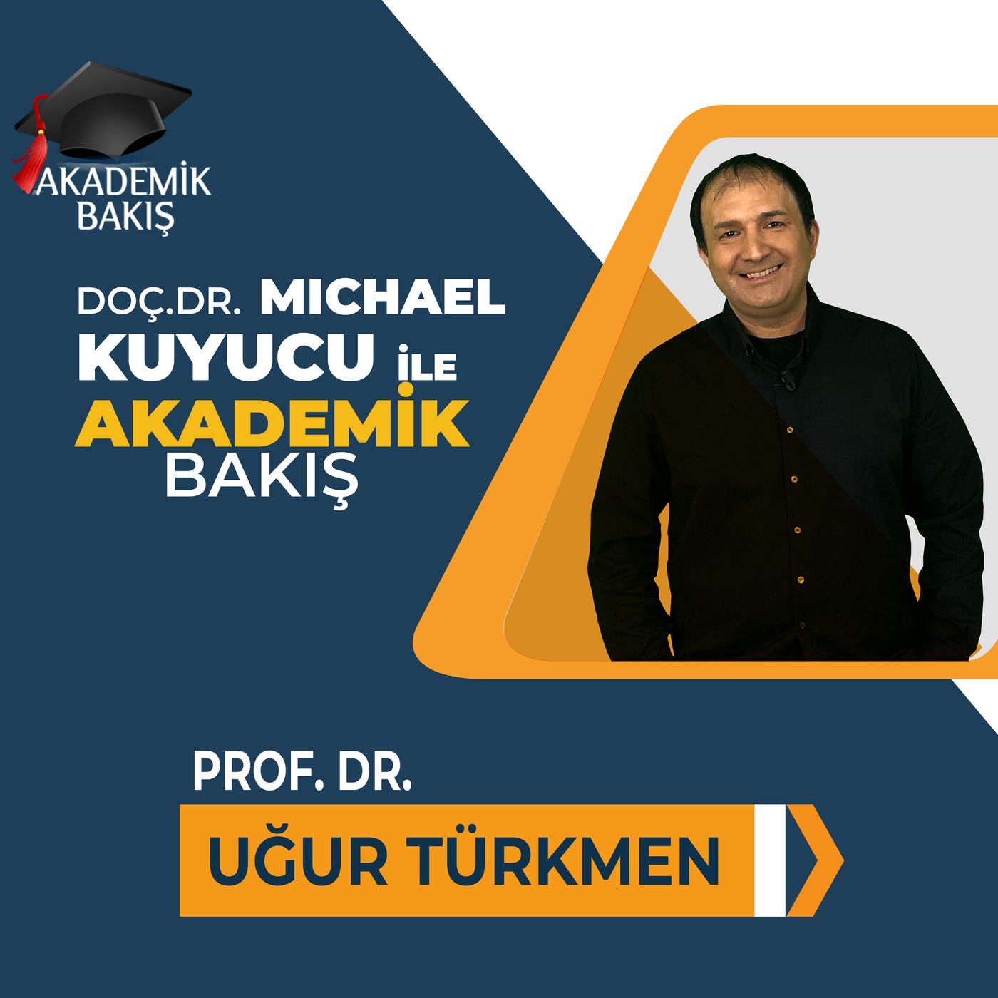 Akademik Bakış - Prof. Dr. Uğur Türkmen - Afyon Kocatepe Ünv. Devlet Konservatuvarı episode artwork