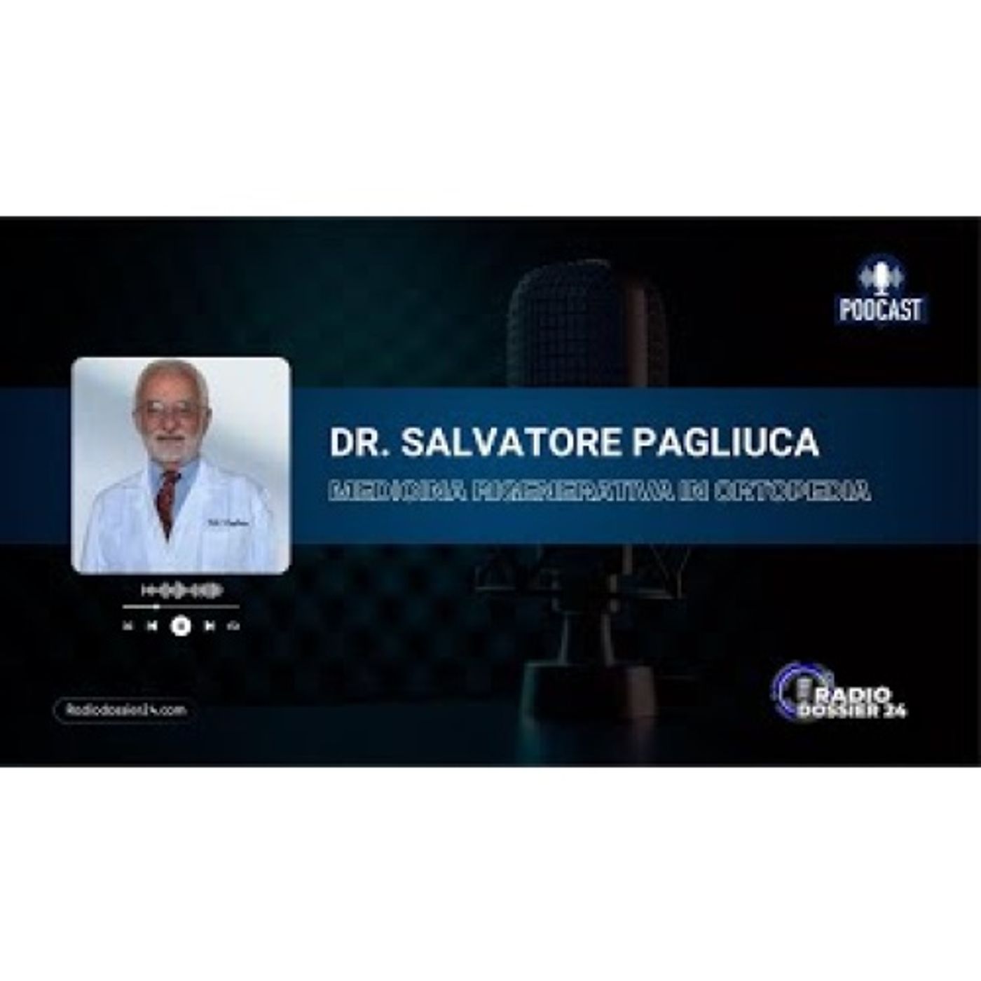 Dalla medicina rigenerativa alle protesi hi-tech: ne parla il Dott. Salvatore Pagliuca episode artwork