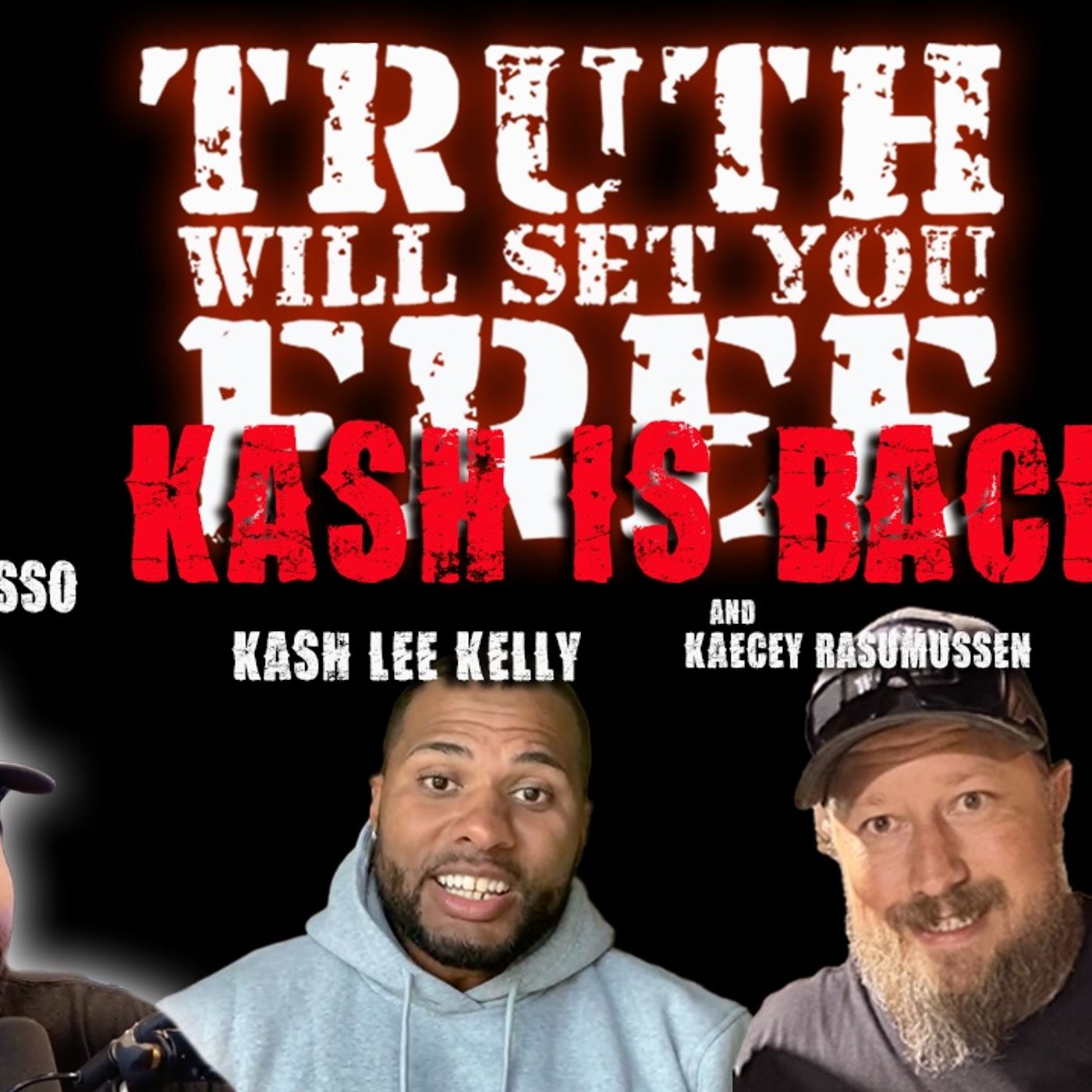 Truth Will Set You Free -  KASH IS BACK  -