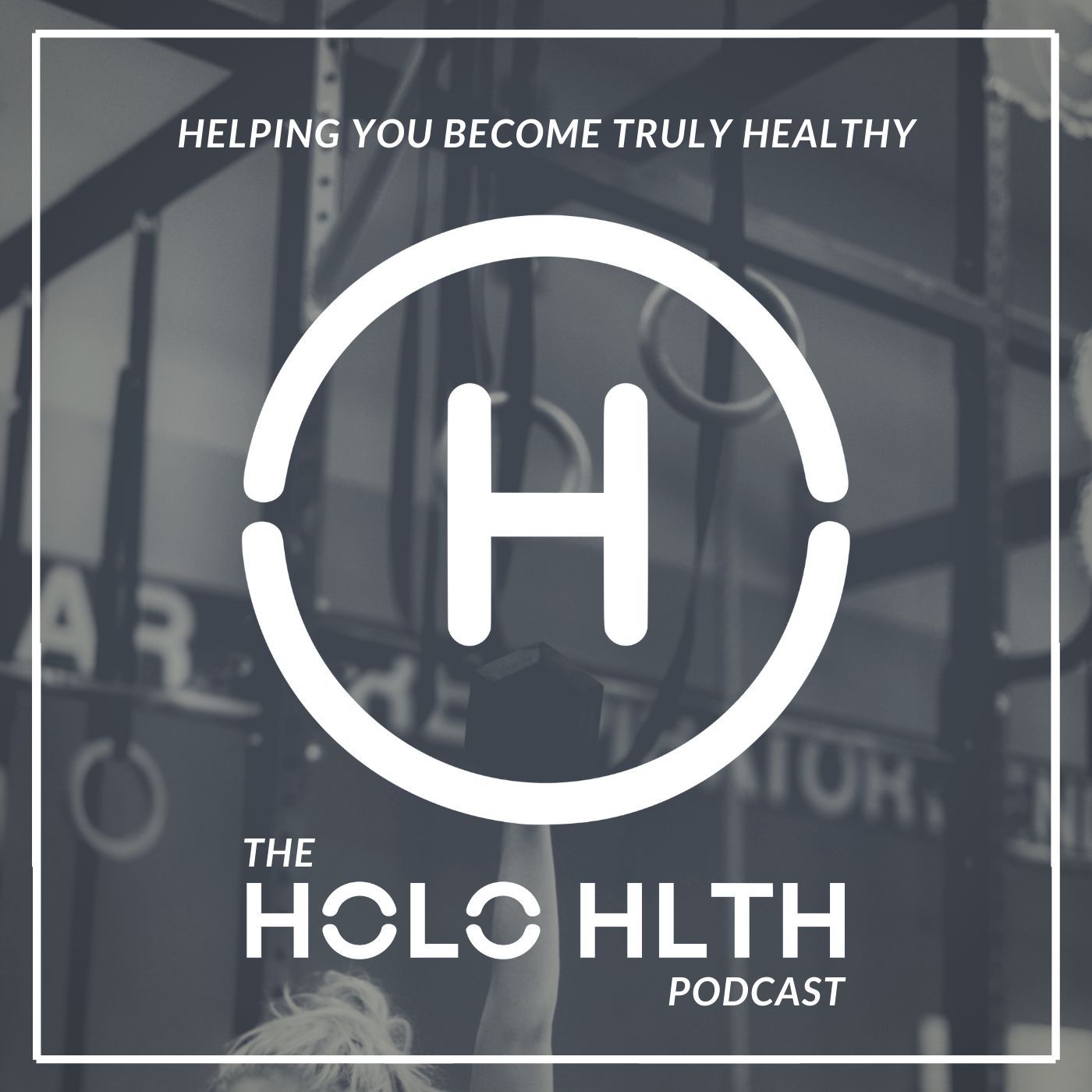 Becoming Truly Healthy Podcast