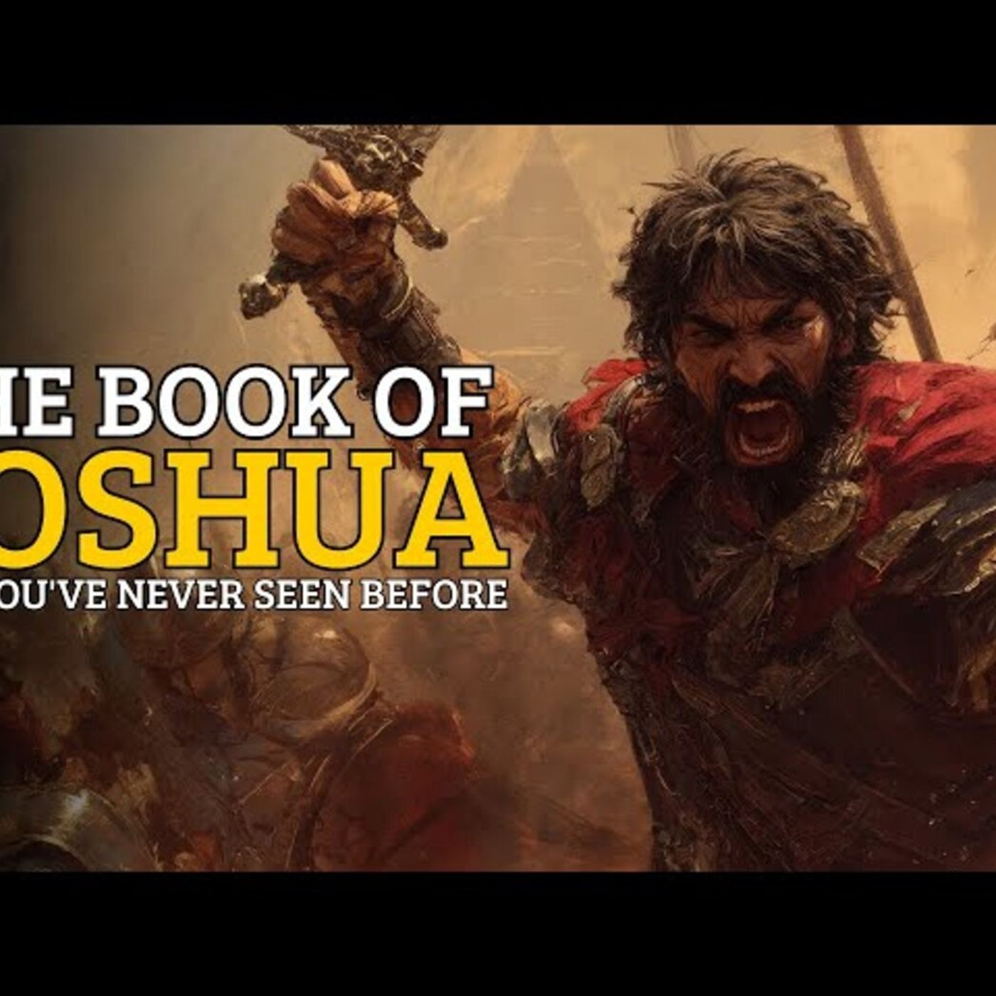 The Book of Joshua Like You_ve Never Seen Before