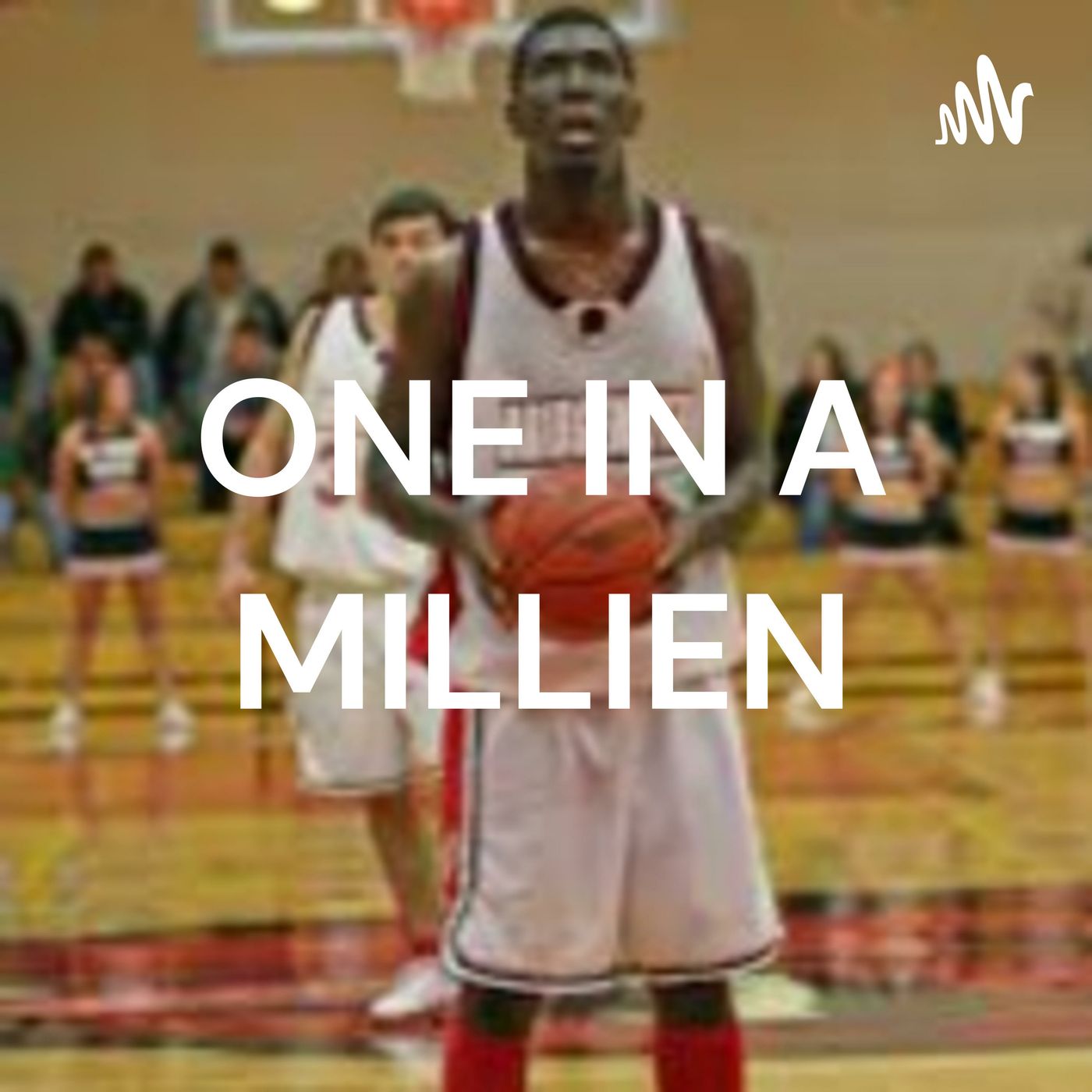 ONE IN A MILLIEN