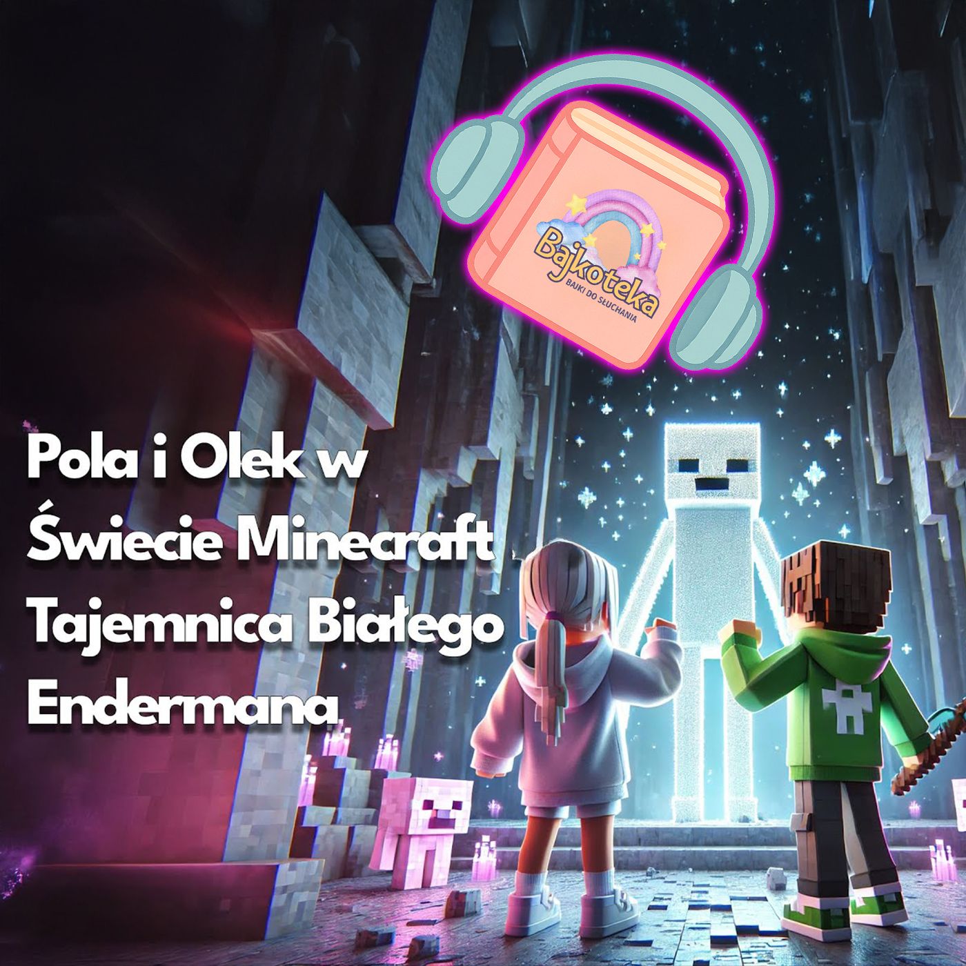 🎮W Świecie Minecraft – Tajemnica Białego Endermana – bajka do słuchania dla dzieci #słuchowisko 🌌