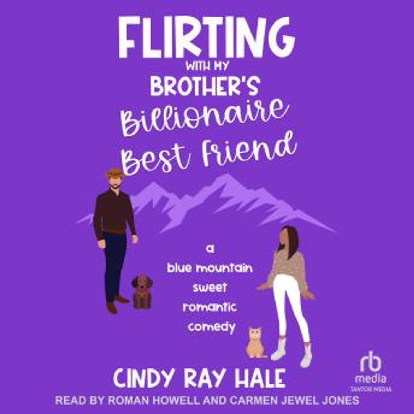 Flirting With My Brother's Billionaire Best Friend by Cindy Ray Hale episode artwork