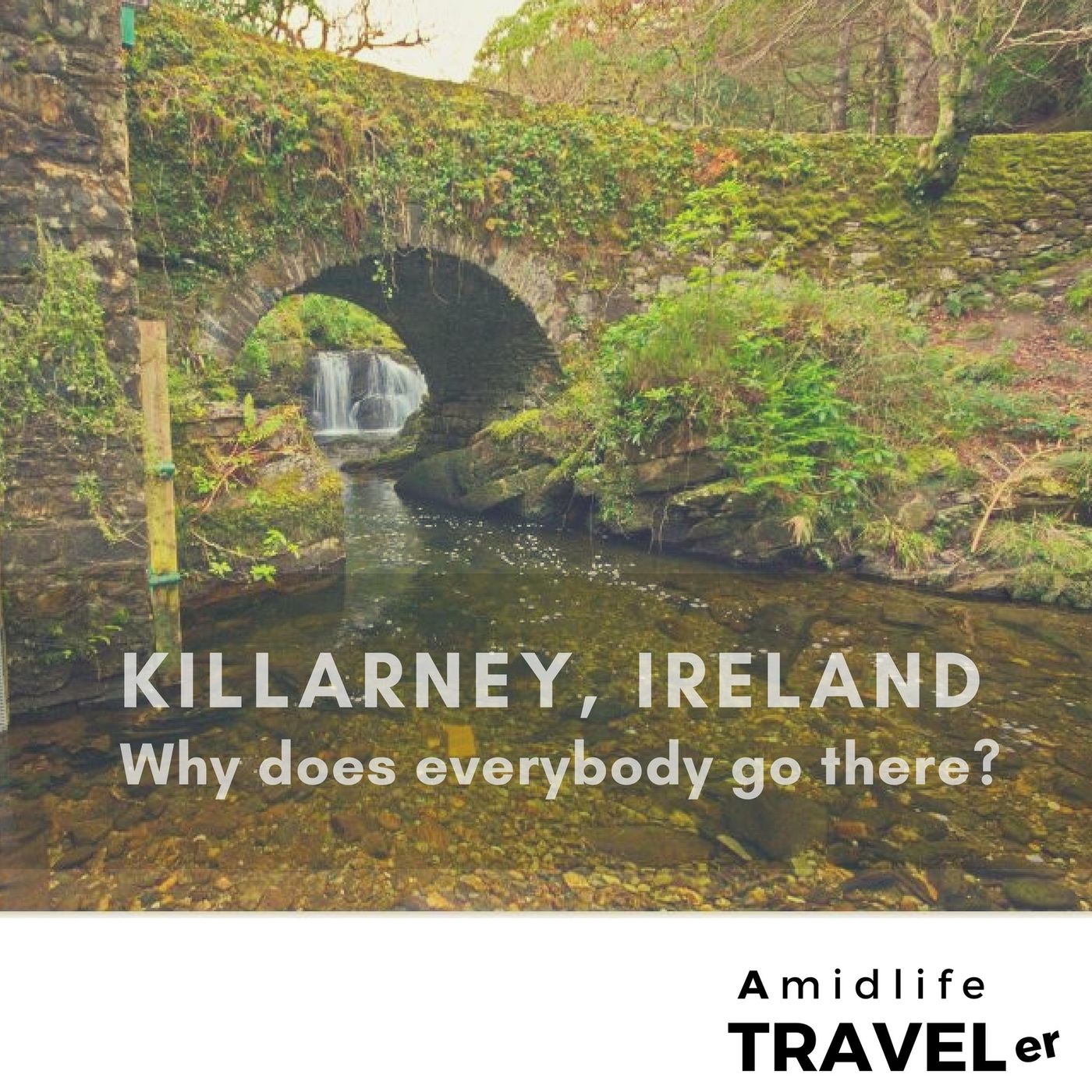 Killarney Ireland: 3 Reasons Why You Should Go There