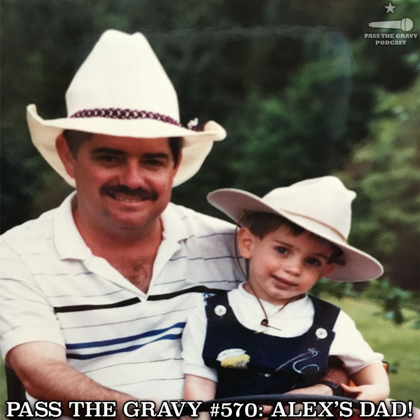 Pass The Gravy #570: Alex's Dad! episode artwork