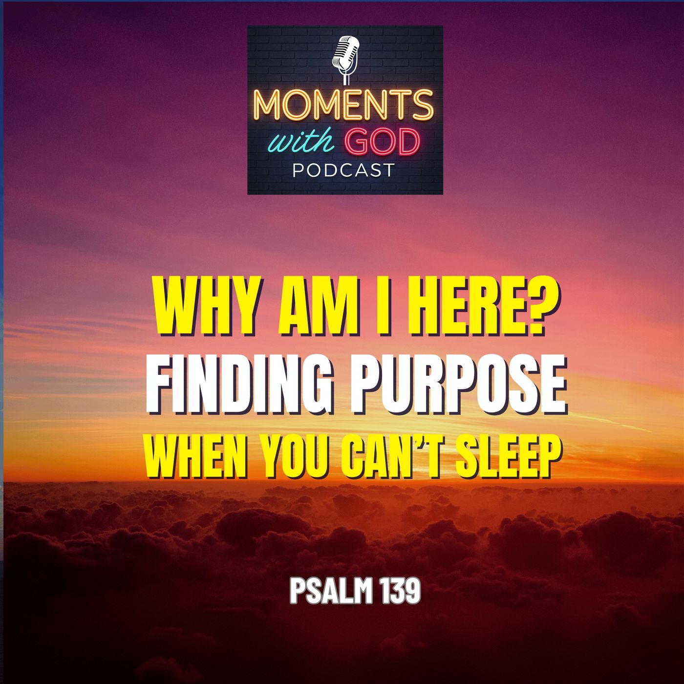 Why Am I Here? Finding Purpose at 2 A.M. episode artwork