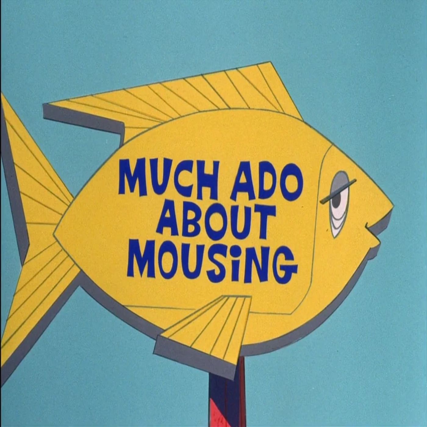 131. Much Ado About Mousing
