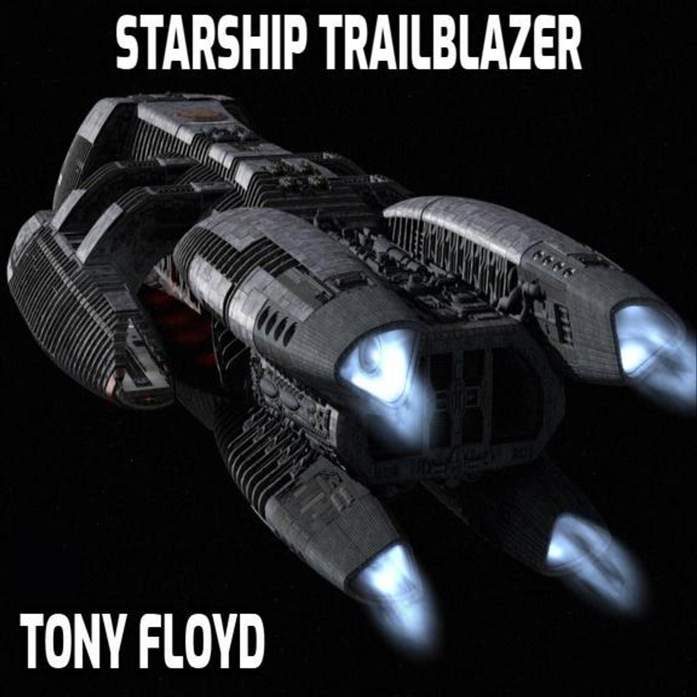 Starship Trailblazer - Tony Floyd