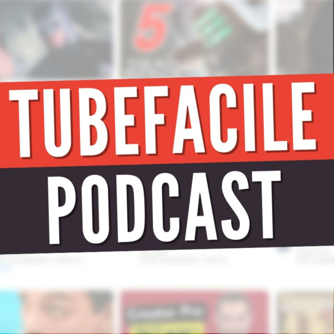 TubeFacile Podcast