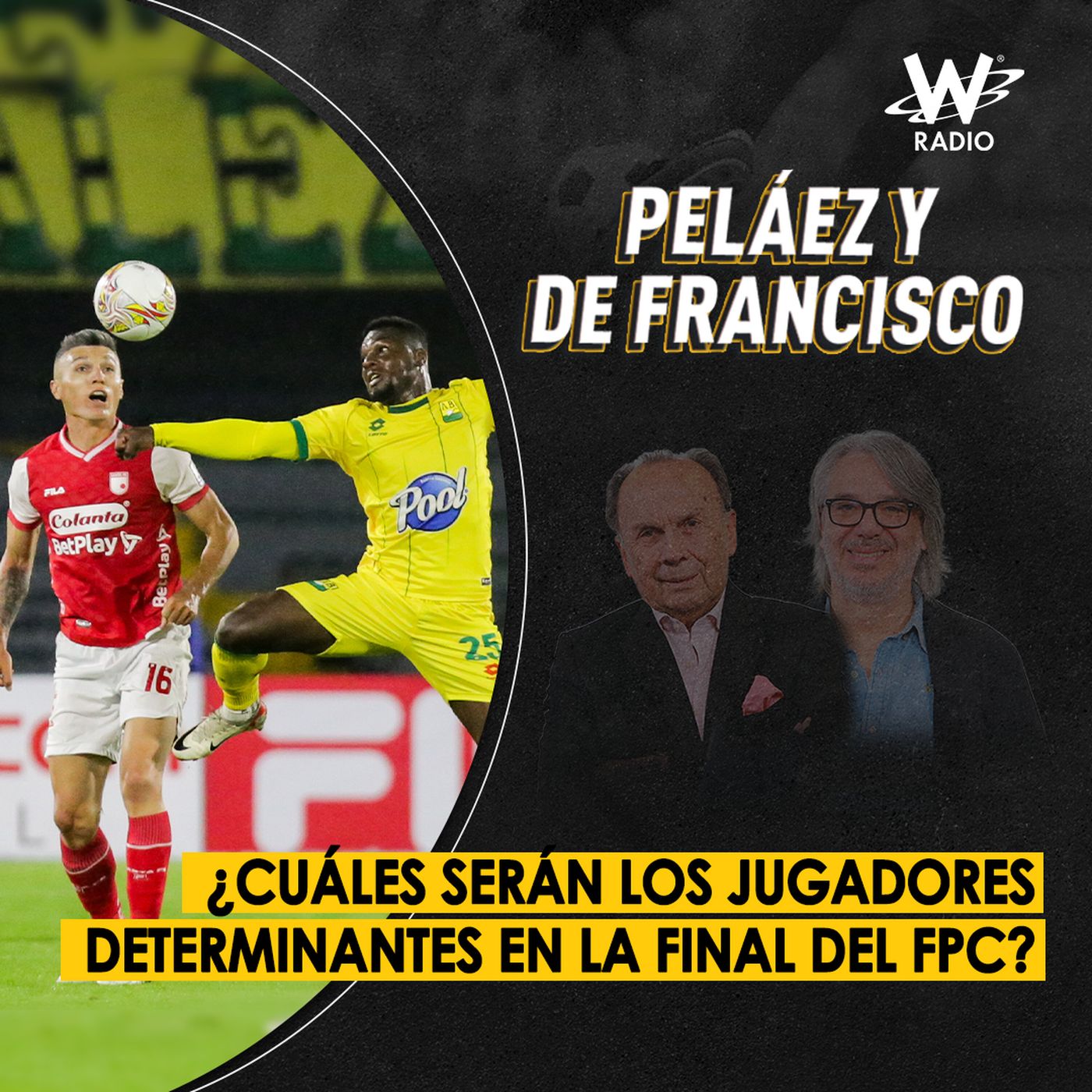 Peláez y De Francisco en La W