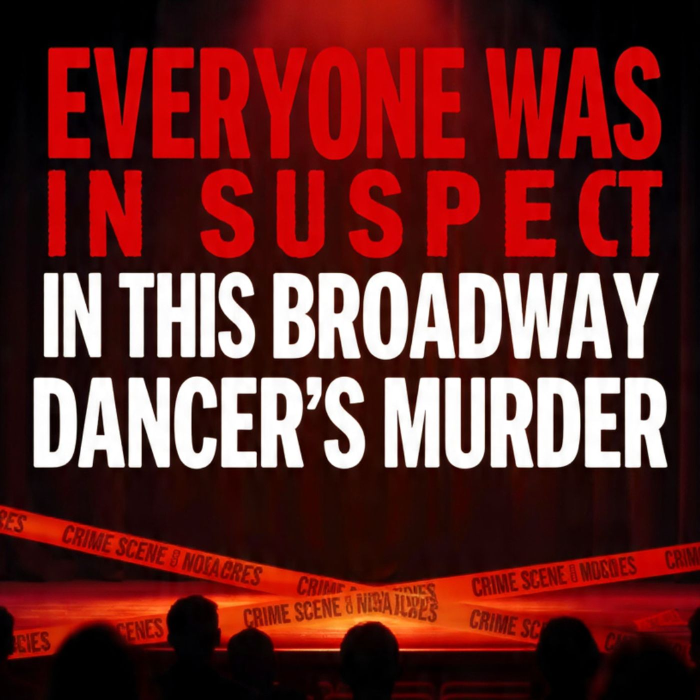 EVERYONE was a suspect in this Broadway dancer’s murder... - MrBallen episode artwork
