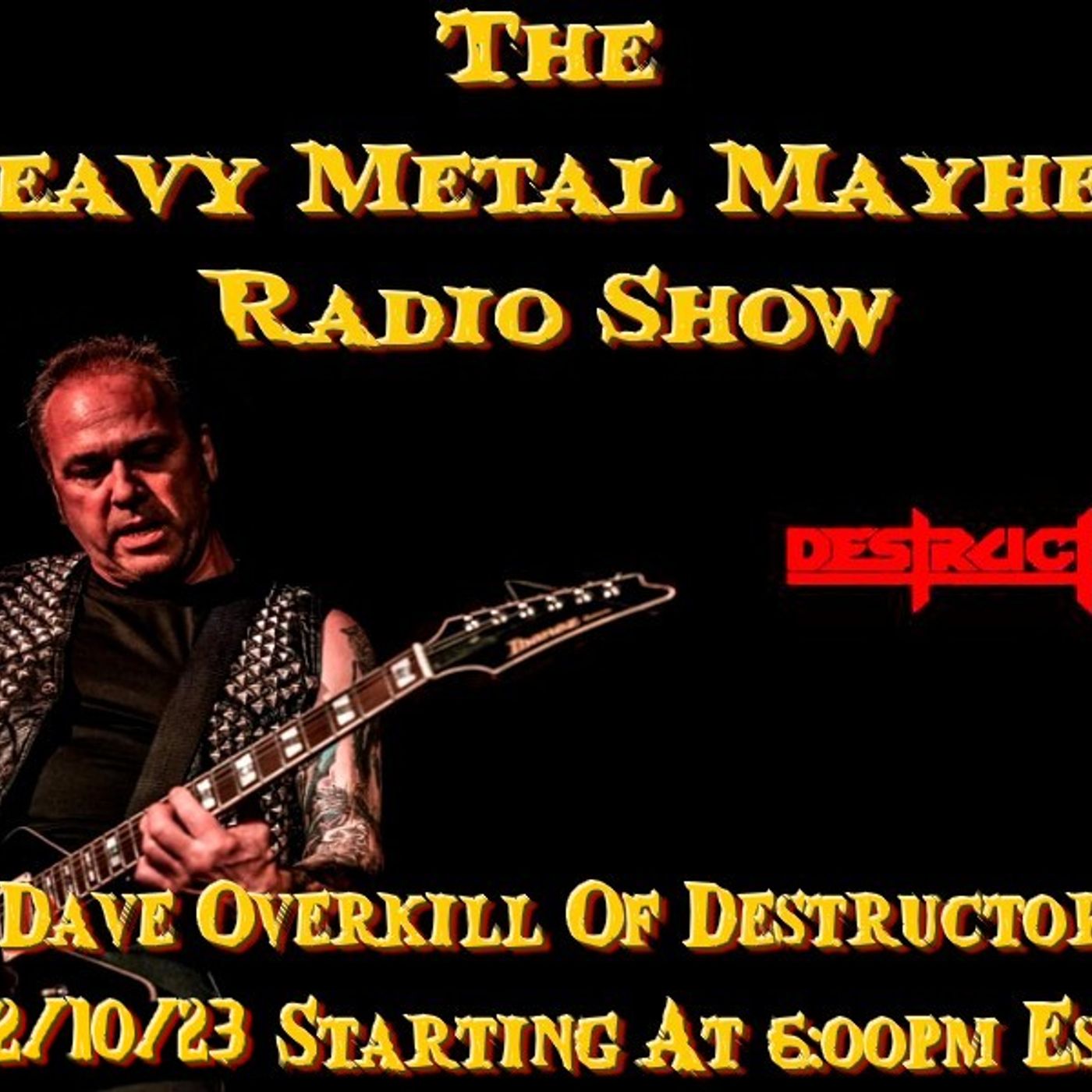 Guest Dave Overkill Of Destructor 12/10/23