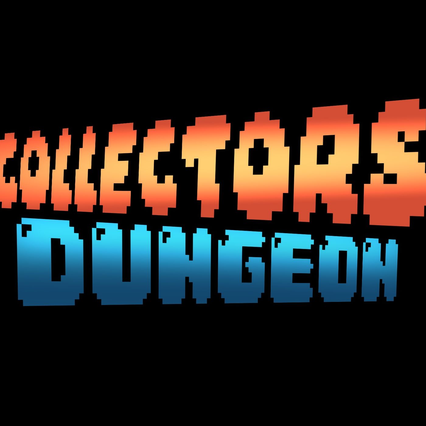 Collector's Dungeon Podcast