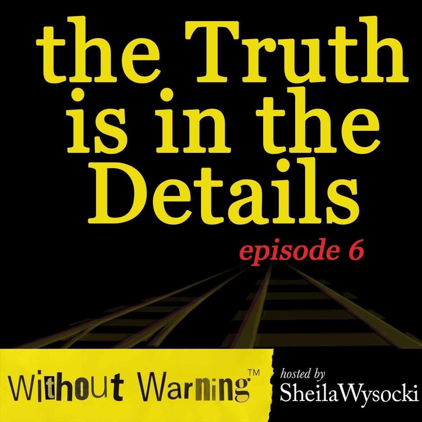 Without Warning Podcast®