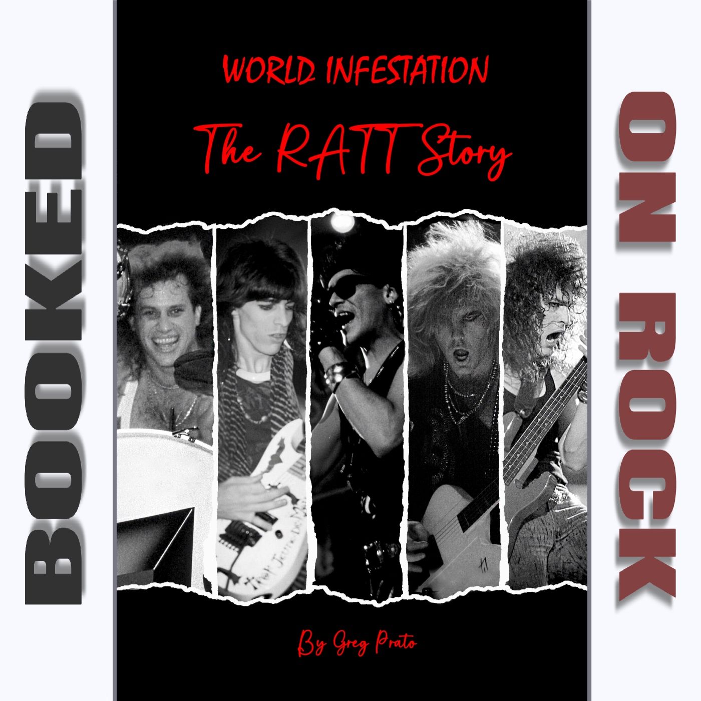 Ratt's World Infestation with Author Greg Prato [Episode 183]