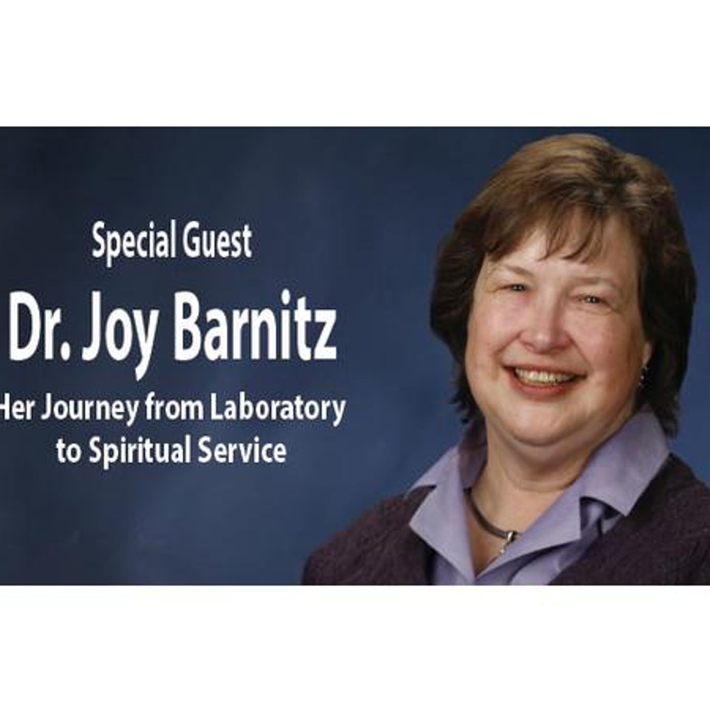 Interview with Dr. Joy Barnitz - From the Lab to the Boardroom & the Bedside episode artwork