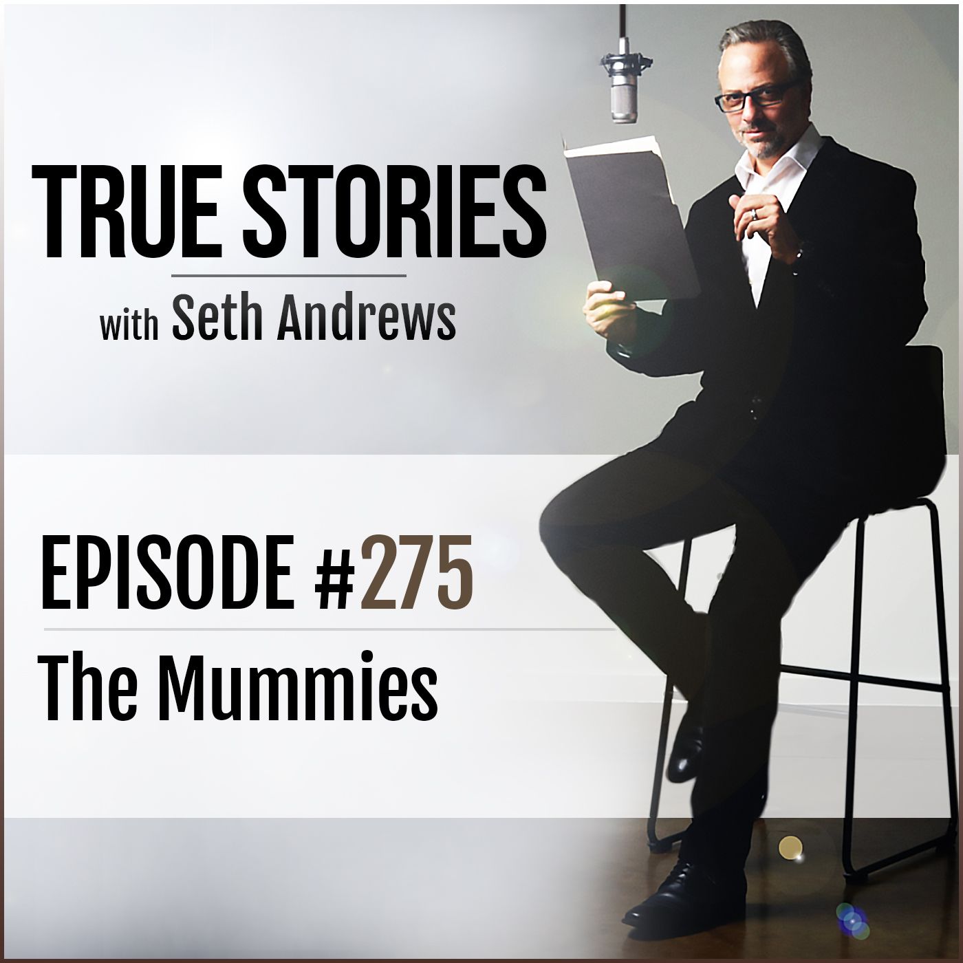 True Stories #275 - The Mummies