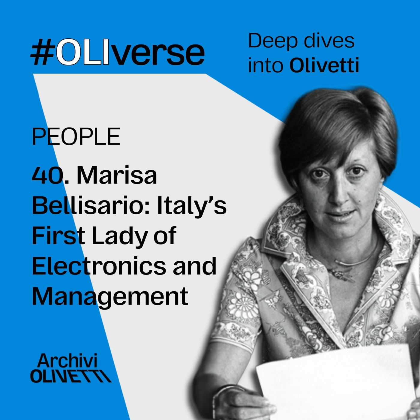 OLIverse - 40 - PEOPLE - Marisa Bellisario: Italy’s First Lady of Electronics and Management OLIverse - 40 - PEOPLE - Marisa Bellisario: Italy’s First Lady of Electronics and Management